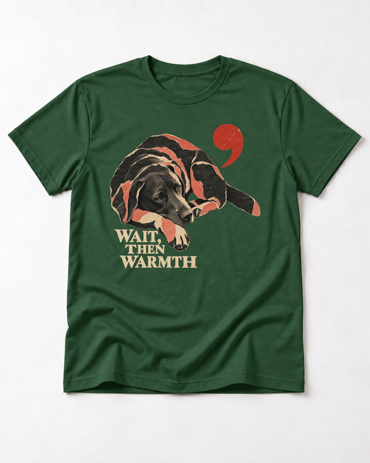 Labrador Retriever Wait Then Warmth Blanket Pause Graphic T-Shirt in Forest Green, flat lay product photo