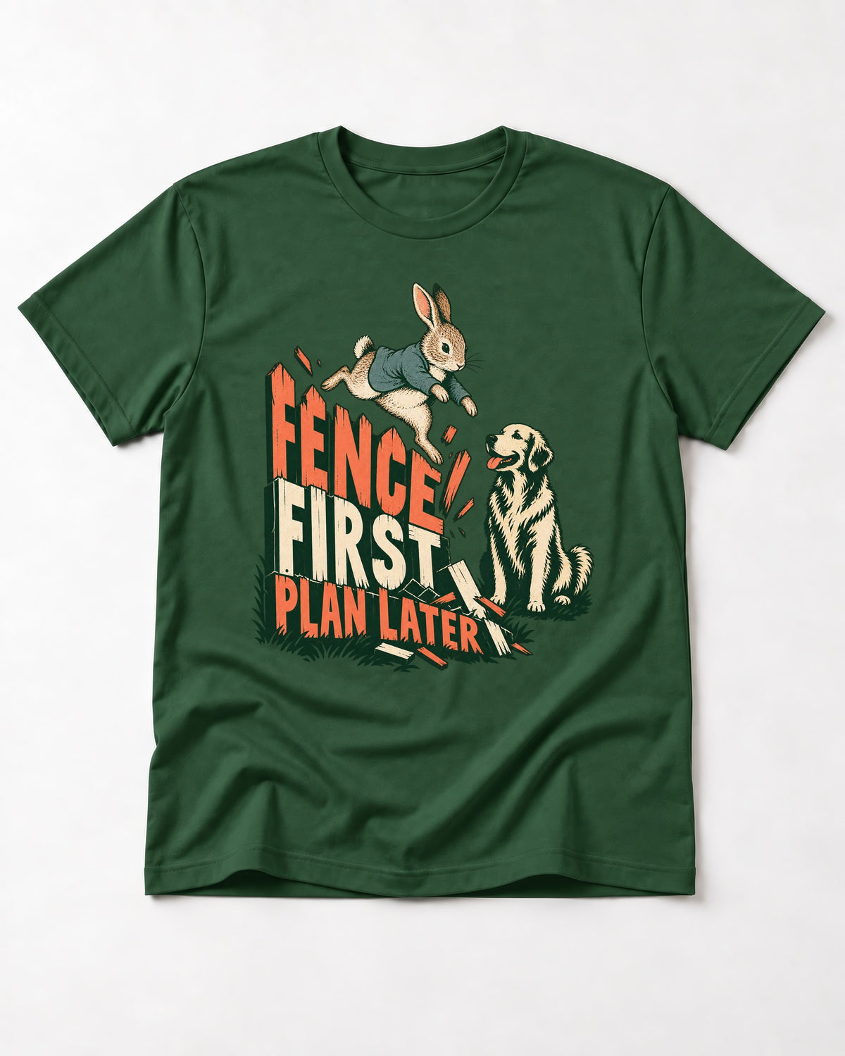 Golden Retriever Fence First Plan Later Rabbit Jump Graphic T-Shirt in Forest Green, flat lay product photo