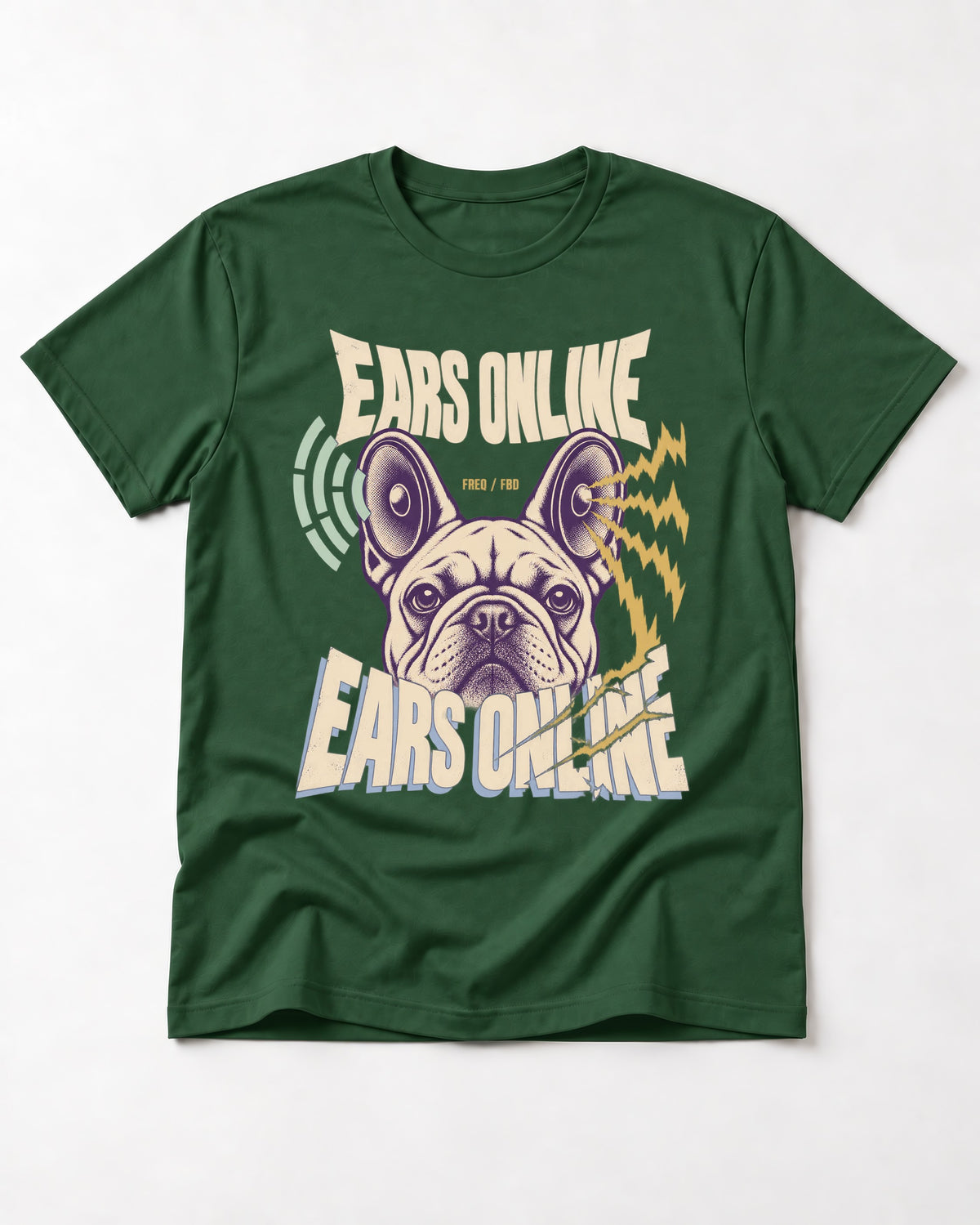 Frenchie Ears Online Audio Signal Graphic T-Shirt in Forest Green, flat lay product photo