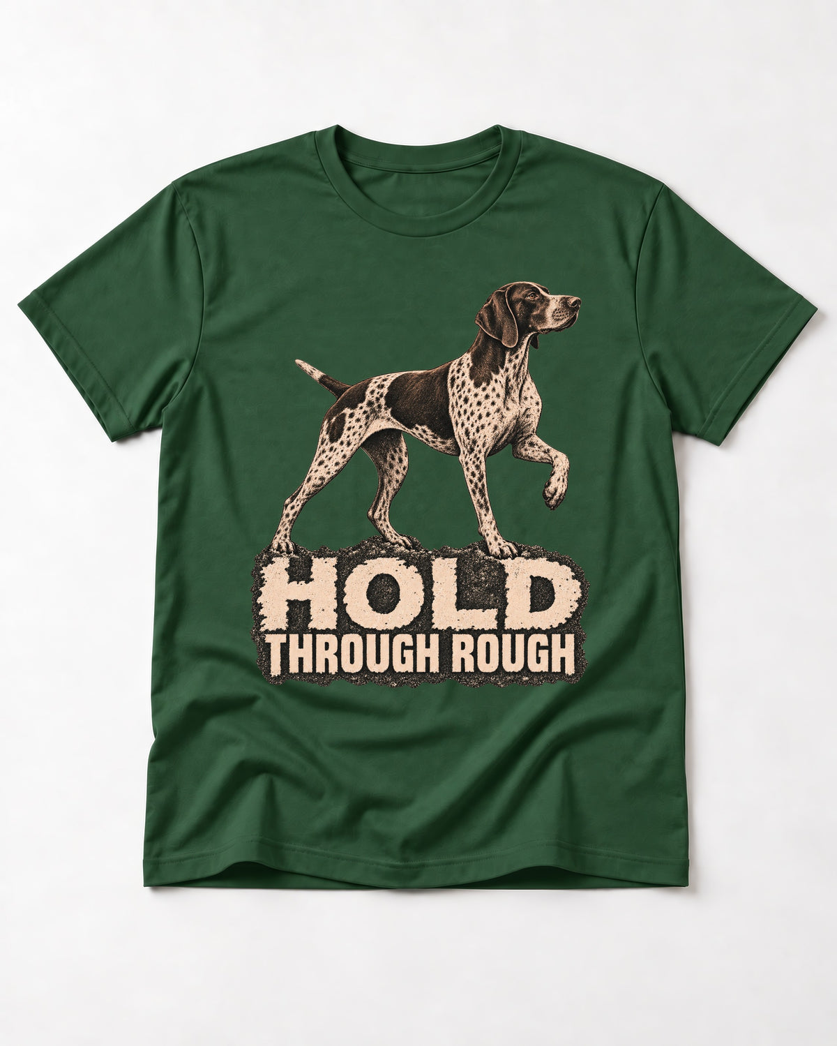 German Shorthaired Pointer Hold Through Rough Vintage Graphic T-Shirt in Forest Green, flat lay product photo