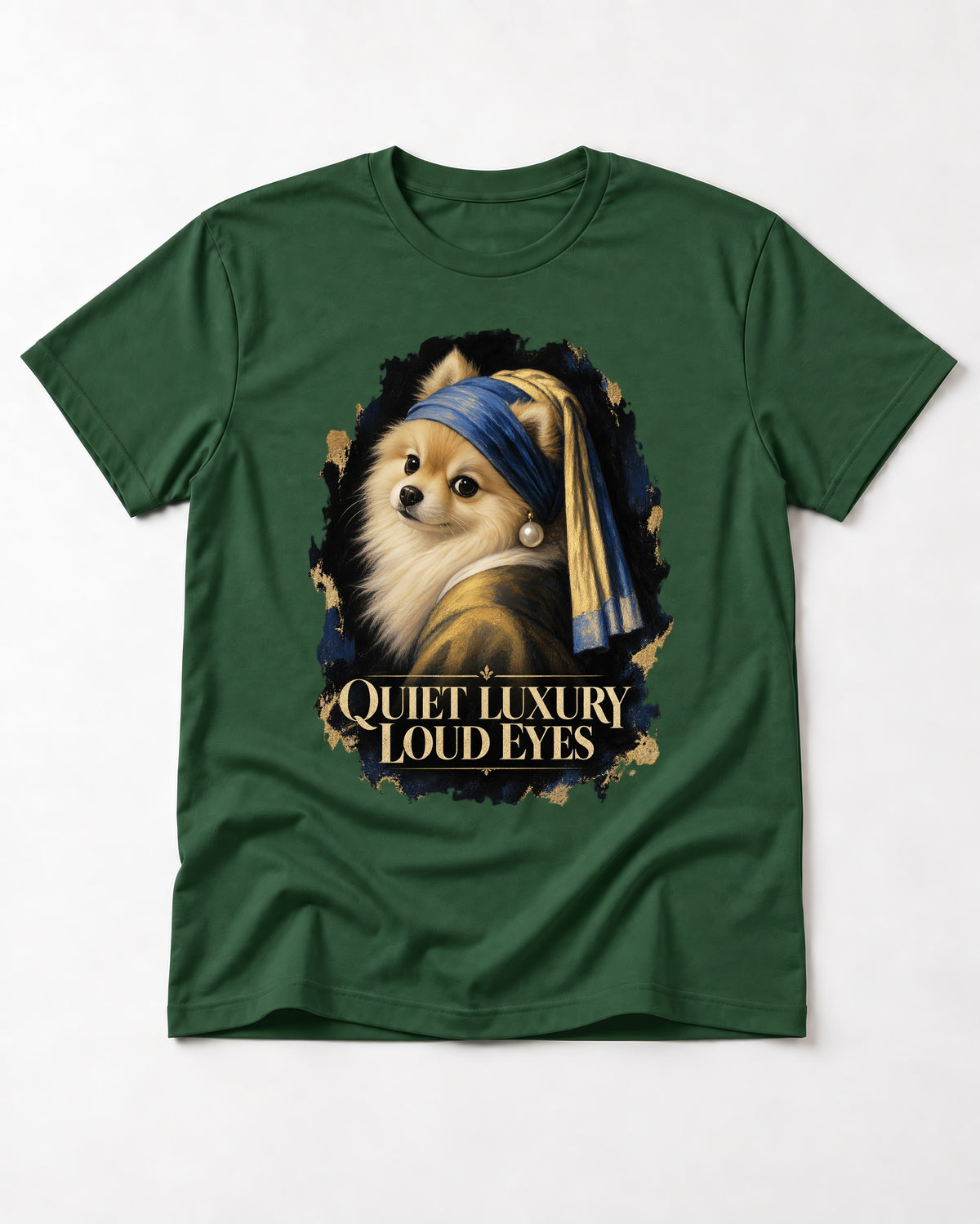 Pomeranian Quiet Luxury Loud Eyes Pearl Portrait Graphic T-Shirt in Forest Green, flat lay product photo