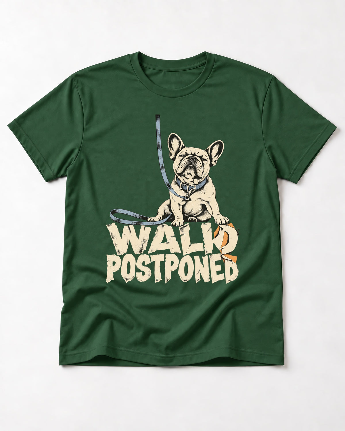 Frenchie Walk Postponed Leash Graphic T-Shirt in Forest Green, flat lay product photo