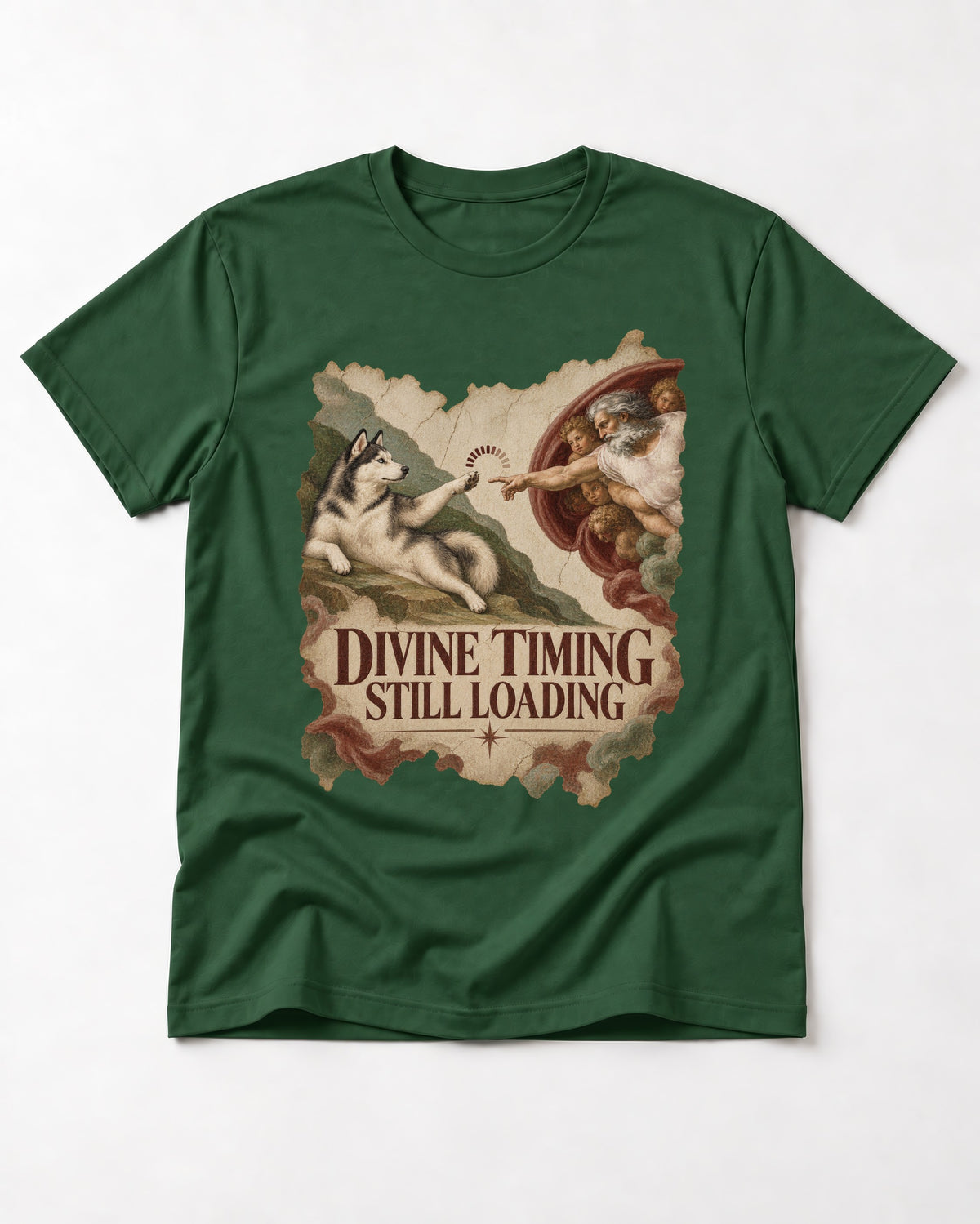 Husky Divine Timing Still Loading Creation Parody Graphic T-Shirt in Forest Green, flat lay product photo