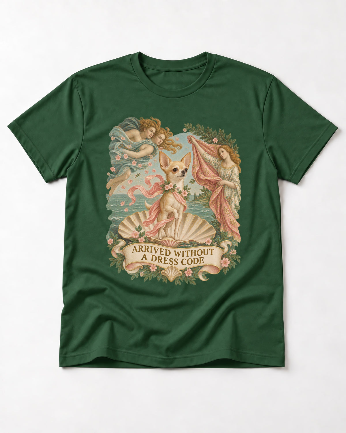 Chihuahua Arrived Without a Dress Code Classical Shell Scene T-Shirt in Forest Green, flat lay product photo