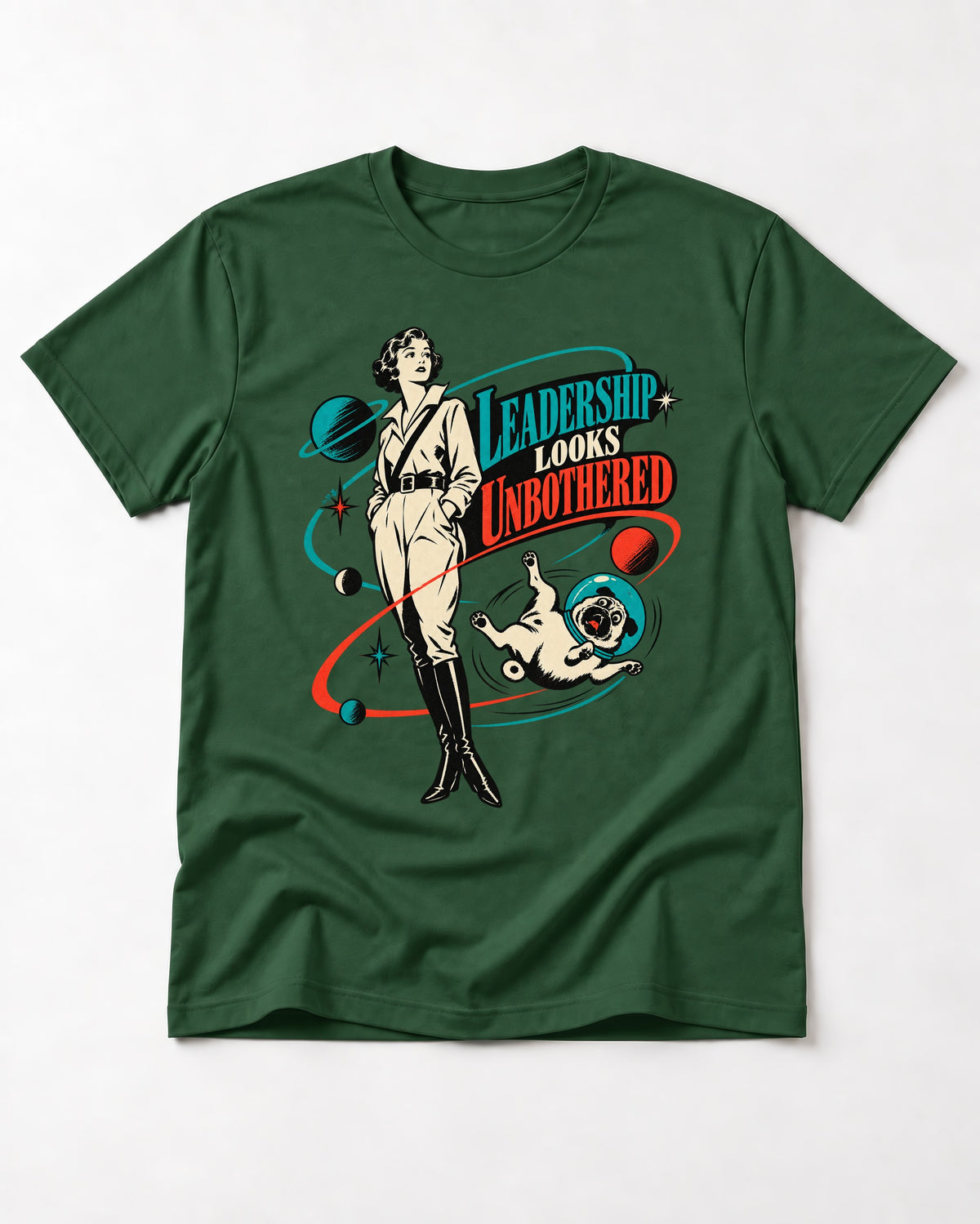 Pug Leadership Looks Unbothered Space Graphic T-Shirt in Forest Green, flat lay product photo