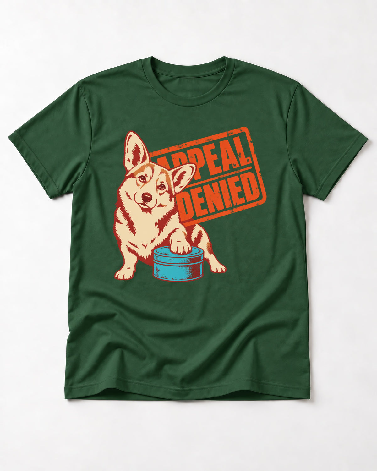 Corgi Appeal Denied Treat Tin T-Shirt in Forest Green, flat lay product photo