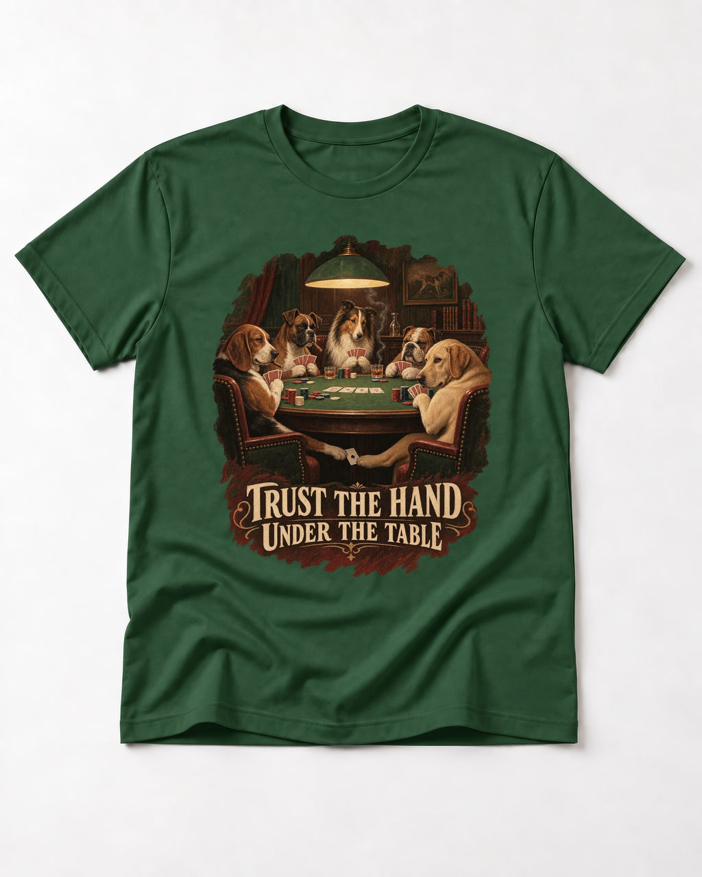 Labrador Retriever Trust the Hand Under the Table Poker Dogs Graphic T-Shirt in Forest Green, flat lay product photo