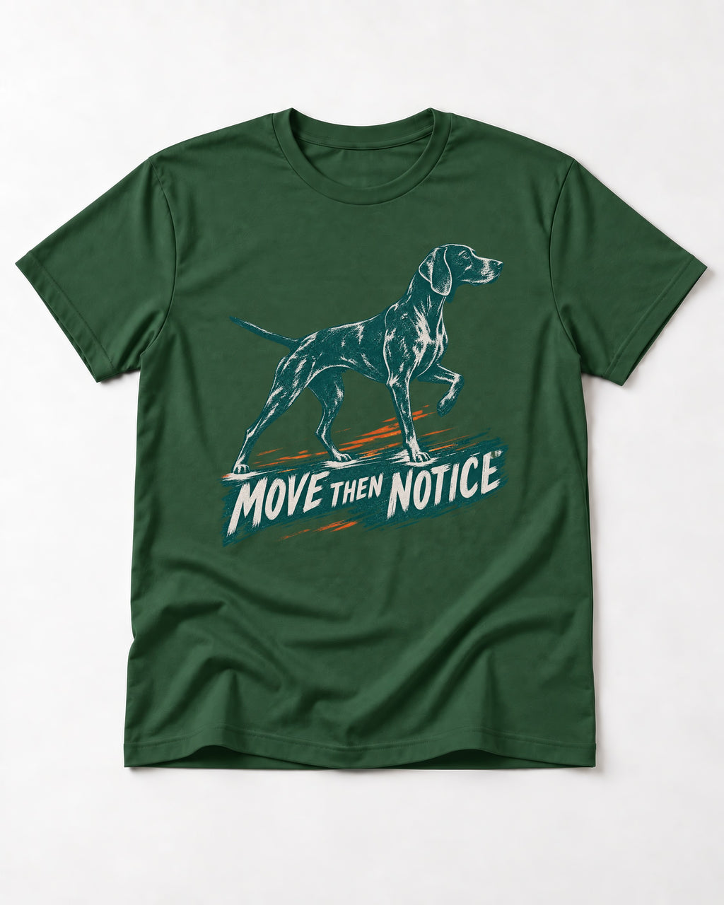 German Shorthaired Pointer Move Then Notice Brushstroke Graphic T-Shirt in Forest Green, flat lay product photo