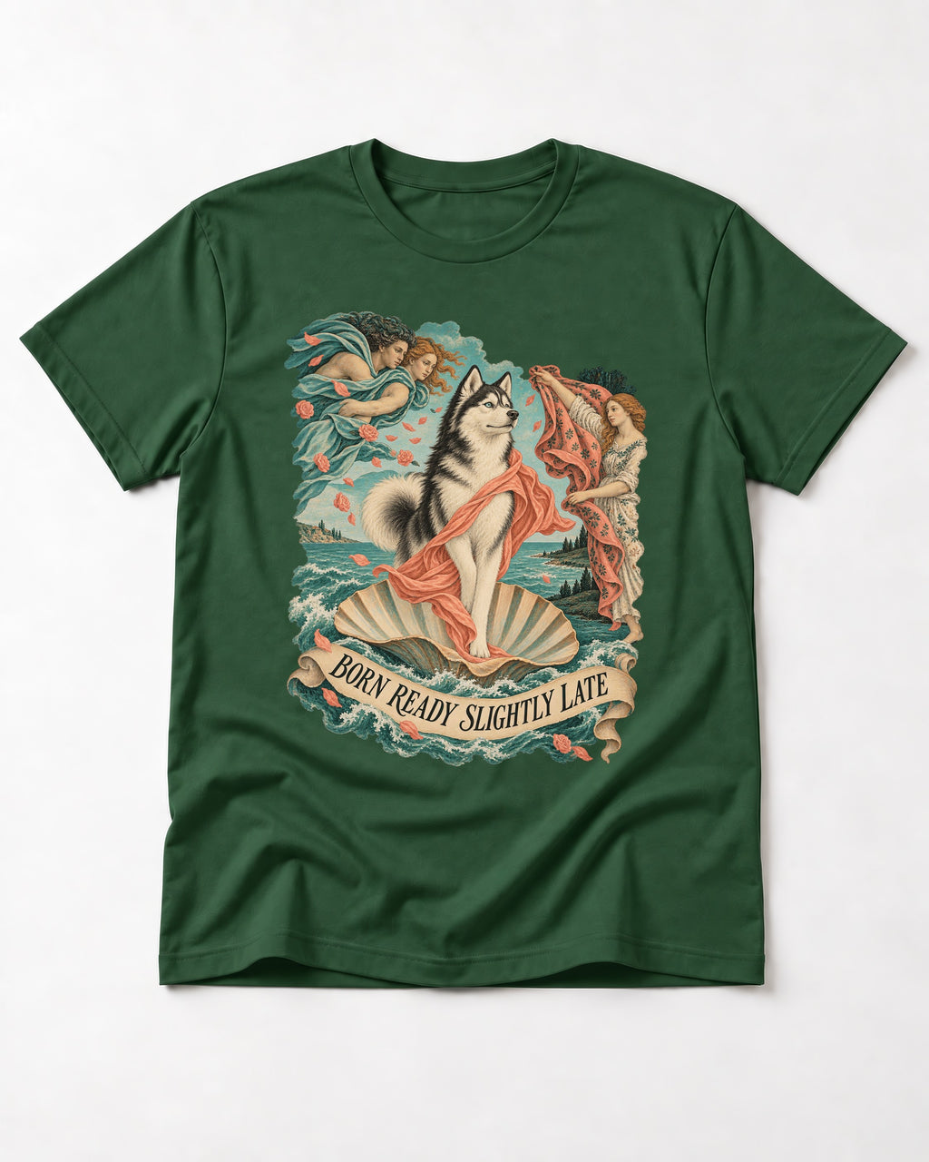 Husky Born Ready Slightly Late Renaissance Graphic T-Shirt in Forest Green, flat lay product photo