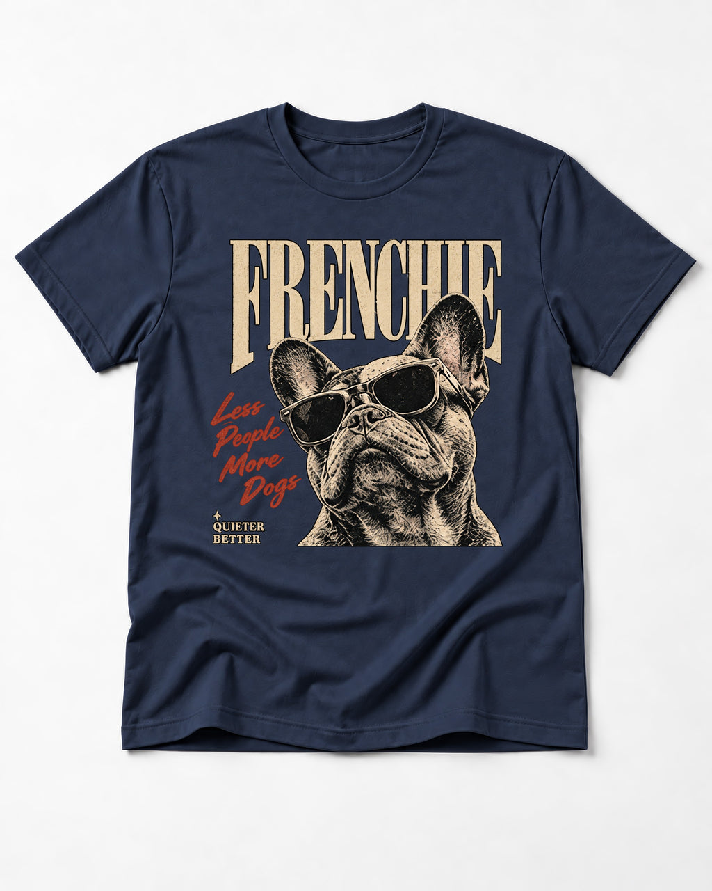 Frenchie Less People More Dogs Sunglasses Graphic T-Shirt in Navy, flat lay product photo