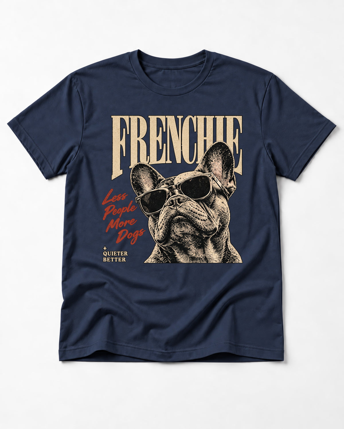 Frenchie Less People More Dogs Sunglasses Graphic T-Shirt in Navy, flat lay product photo