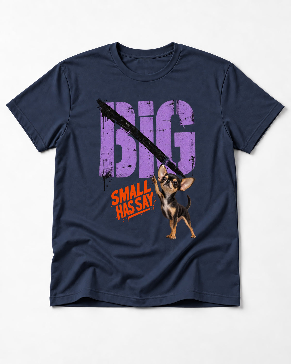 Chihuahua Big Small Has Say Diagonal Slash Graphic T-Shirt in Navy, flat lay product photo