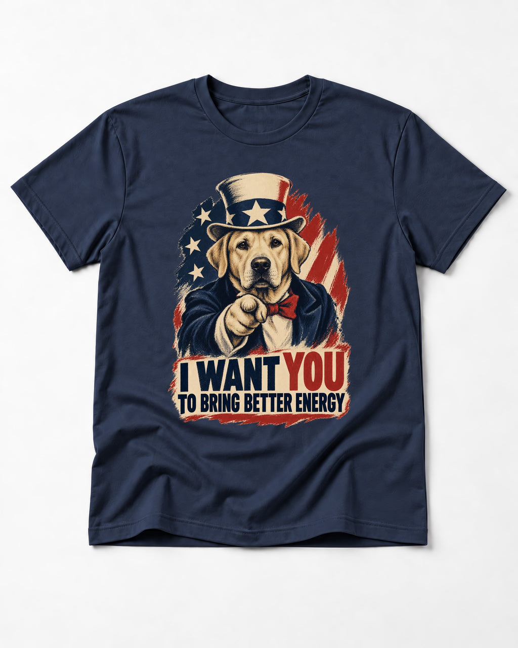 Labrador Retriever I Want You to Bring Better Energy Uncle Sam Graphic T-Shirt in Navy, flat lay product photo