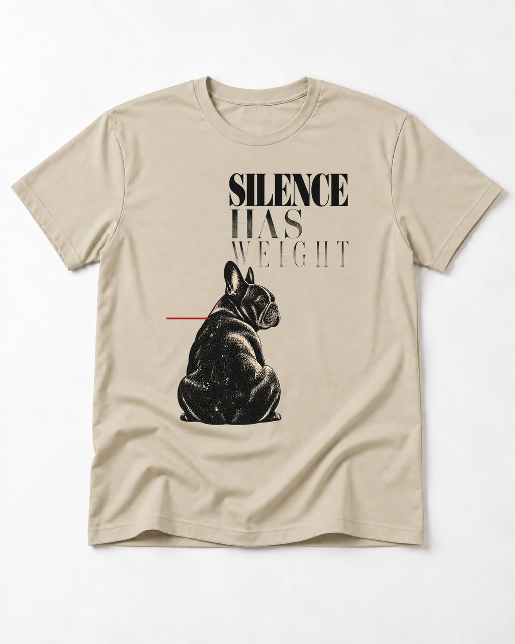 Silence Has Weight Frenchie T-Shirt in Sand, flat lay product photo