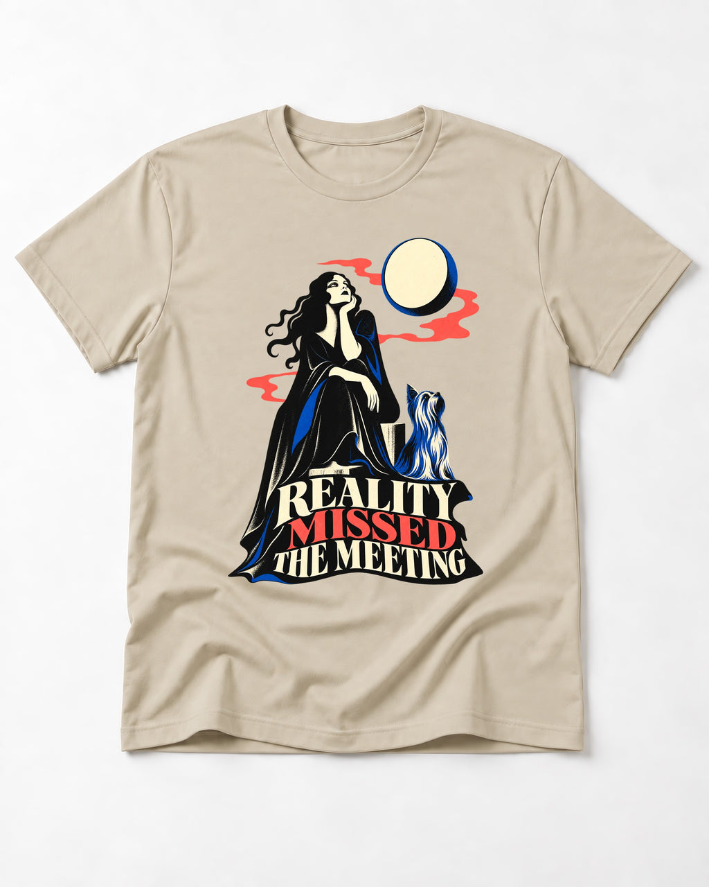 Yorkshire Terrier Reality Missed the Meeting T-Shirt in Sand, flat lay product photo