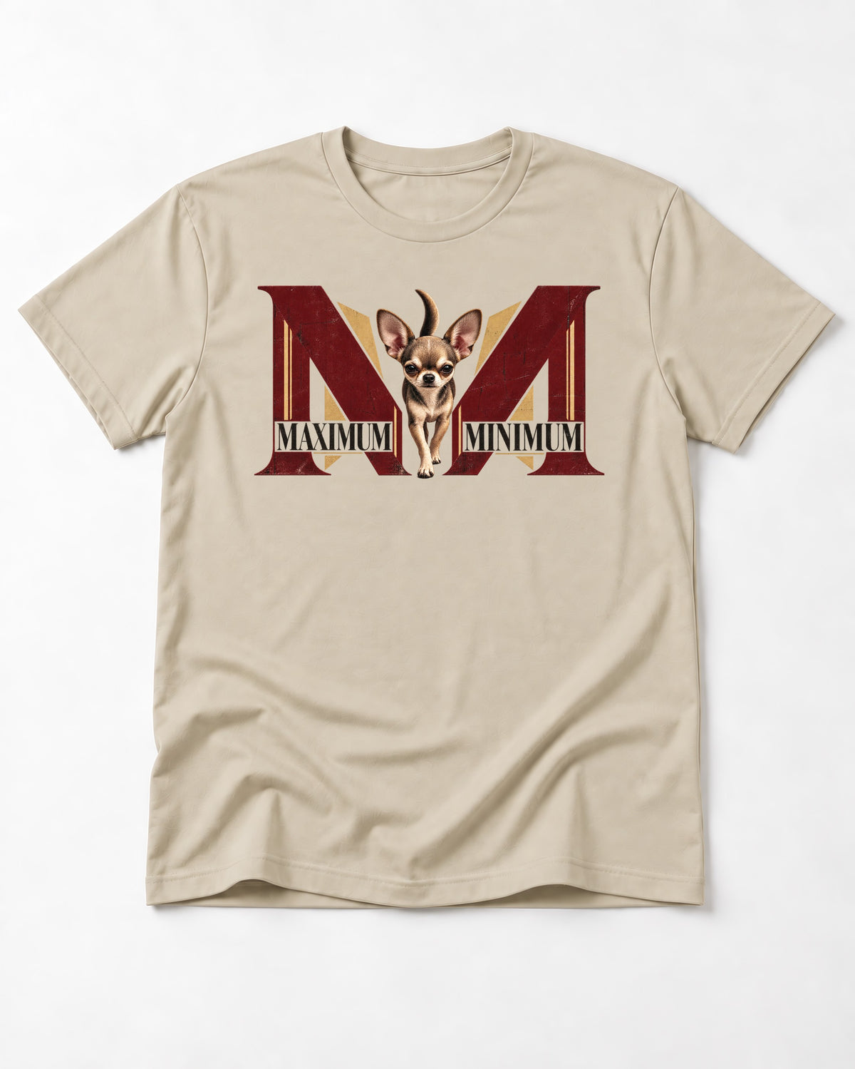 Maximum Minimum Chihuahua T-Shirt in Sand, flat lay product photo