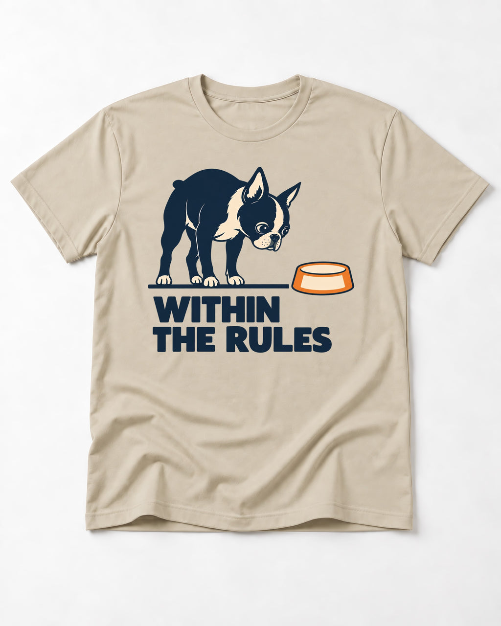 Within the Rules Boston Terrier T-Shirt in Sand, flat lay product photo