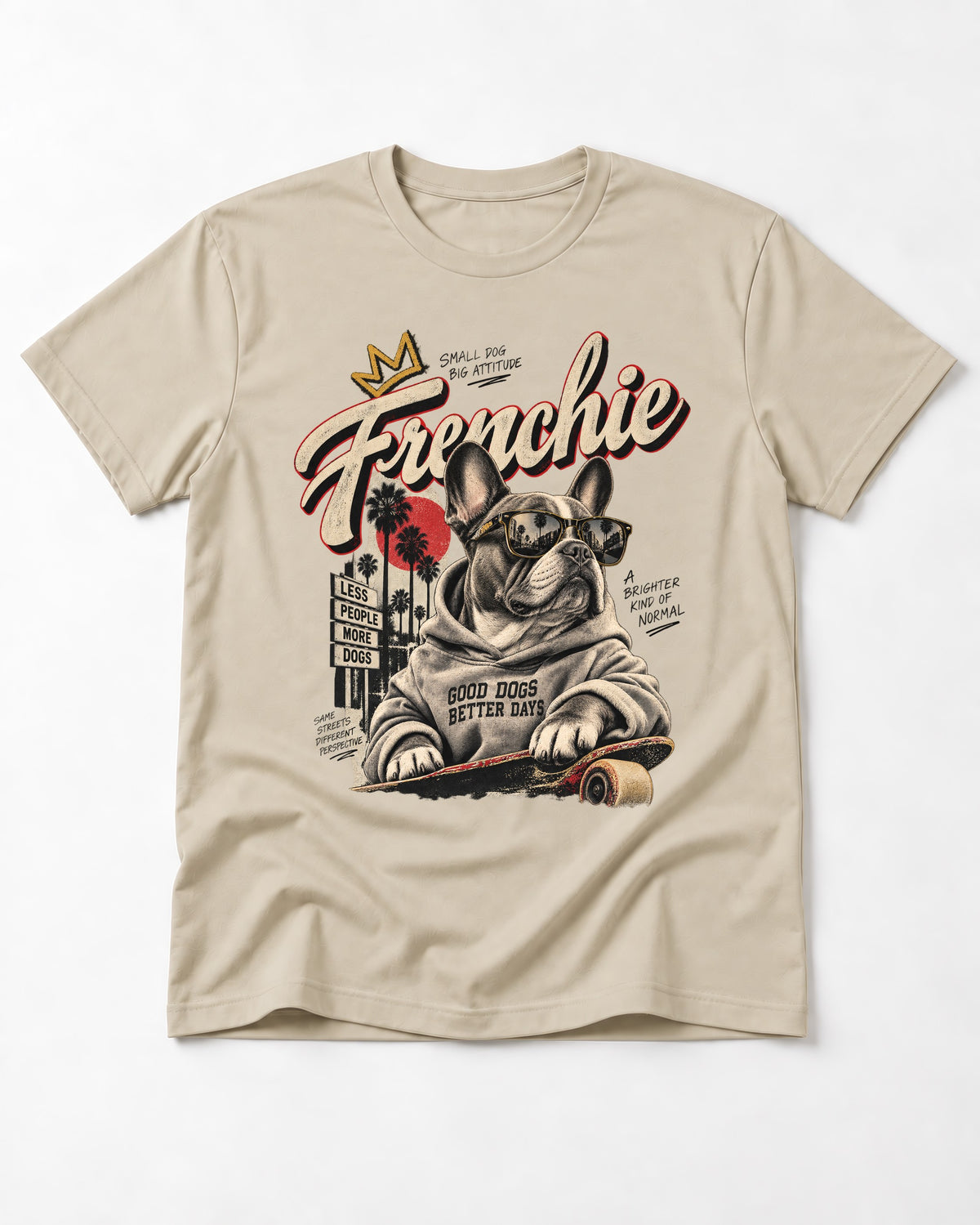 Frenchie Better Days T-Shirt in Sand, flat lay product photo