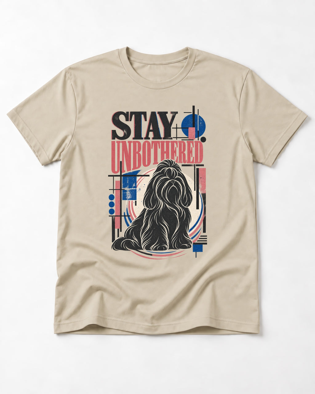 Stay Unbothered Shih Tzu T-Shirt in Sand, flat lay product photo