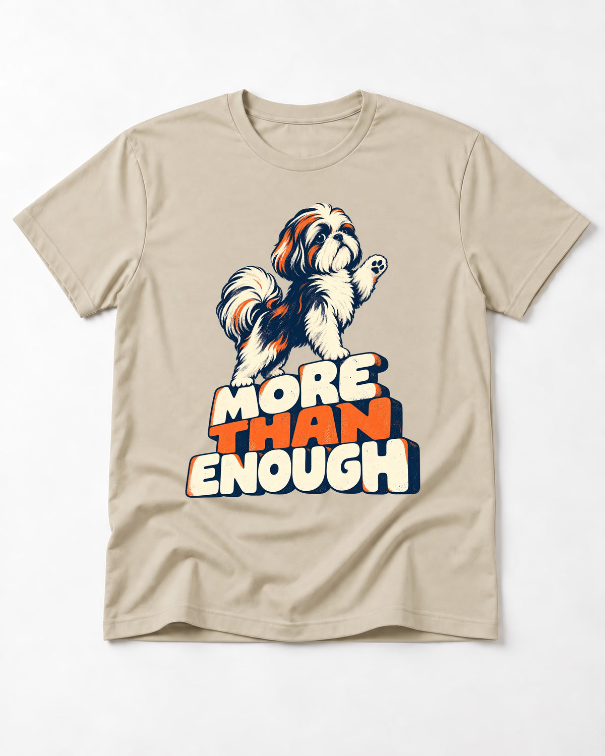 More Than Enough Shih Tzu T-Shirt in Sand, flat lay product photo