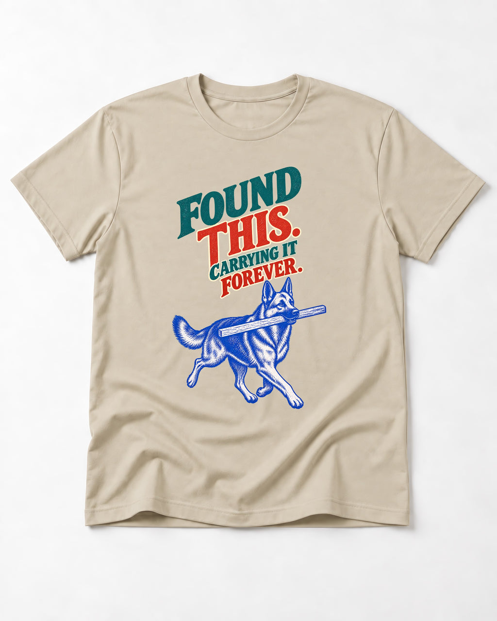 German Shepherd Dog Carrying It Forever T-Shirt in Sand, flat lay product photo