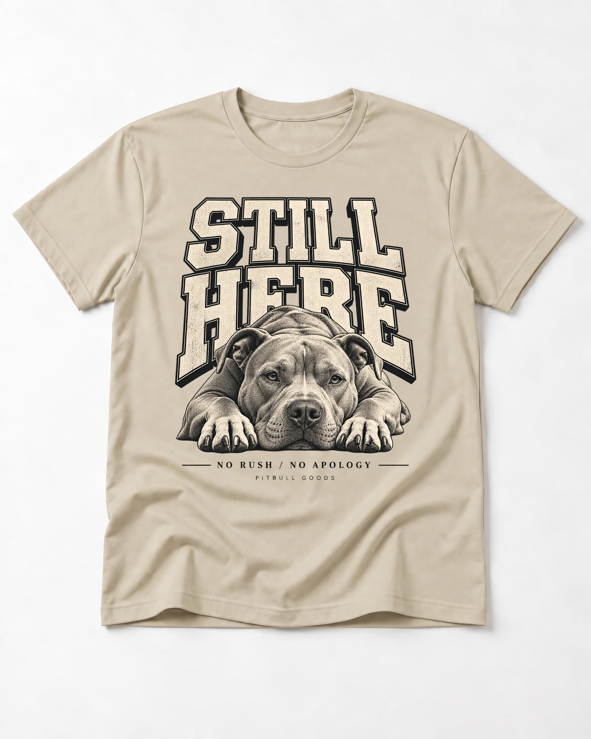 Still Here Pitbull T-Shirt in Sand, flat lay product photo