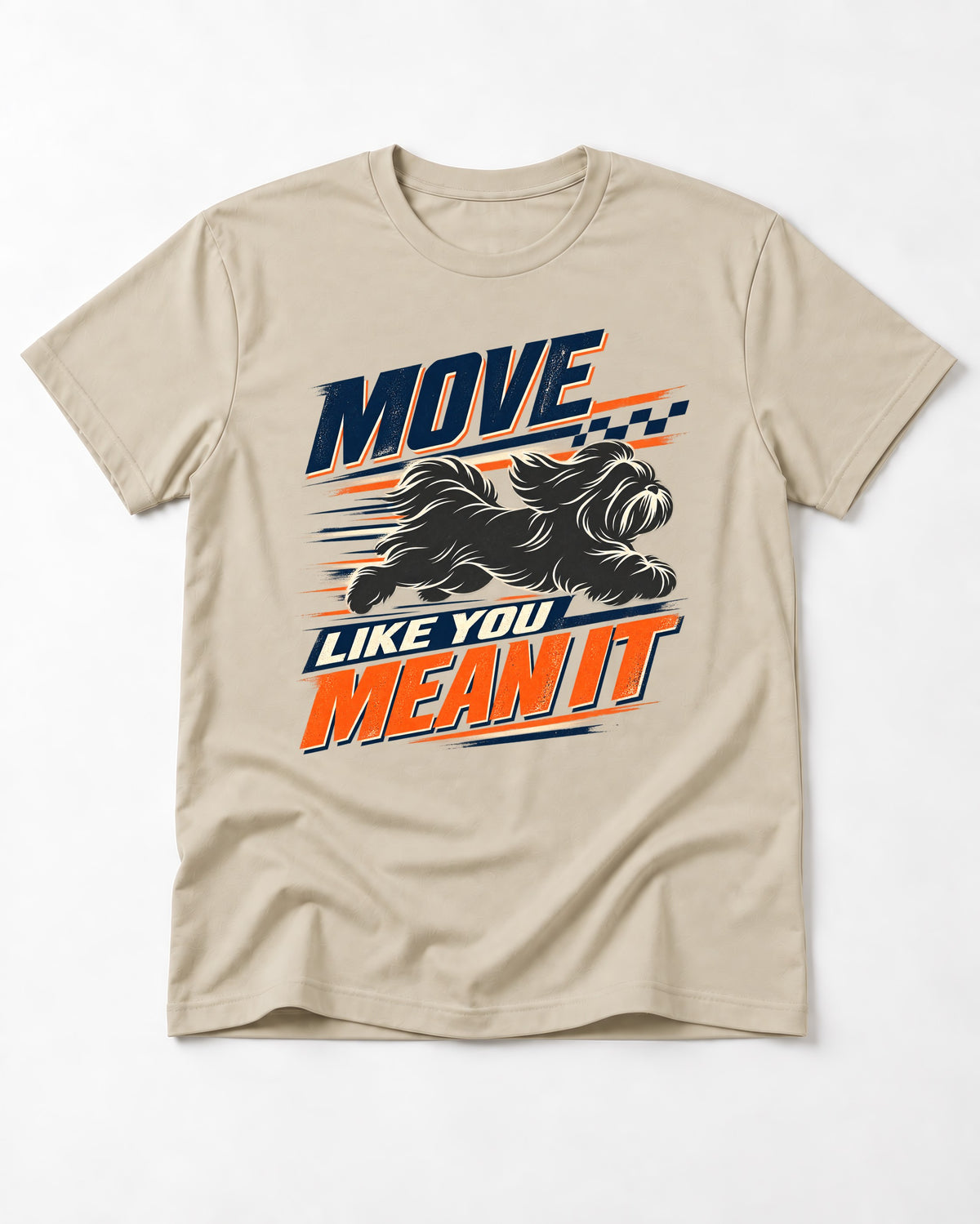 Move and Mean It Shih Tzu T-Shirt in Sand, flat lay product photo