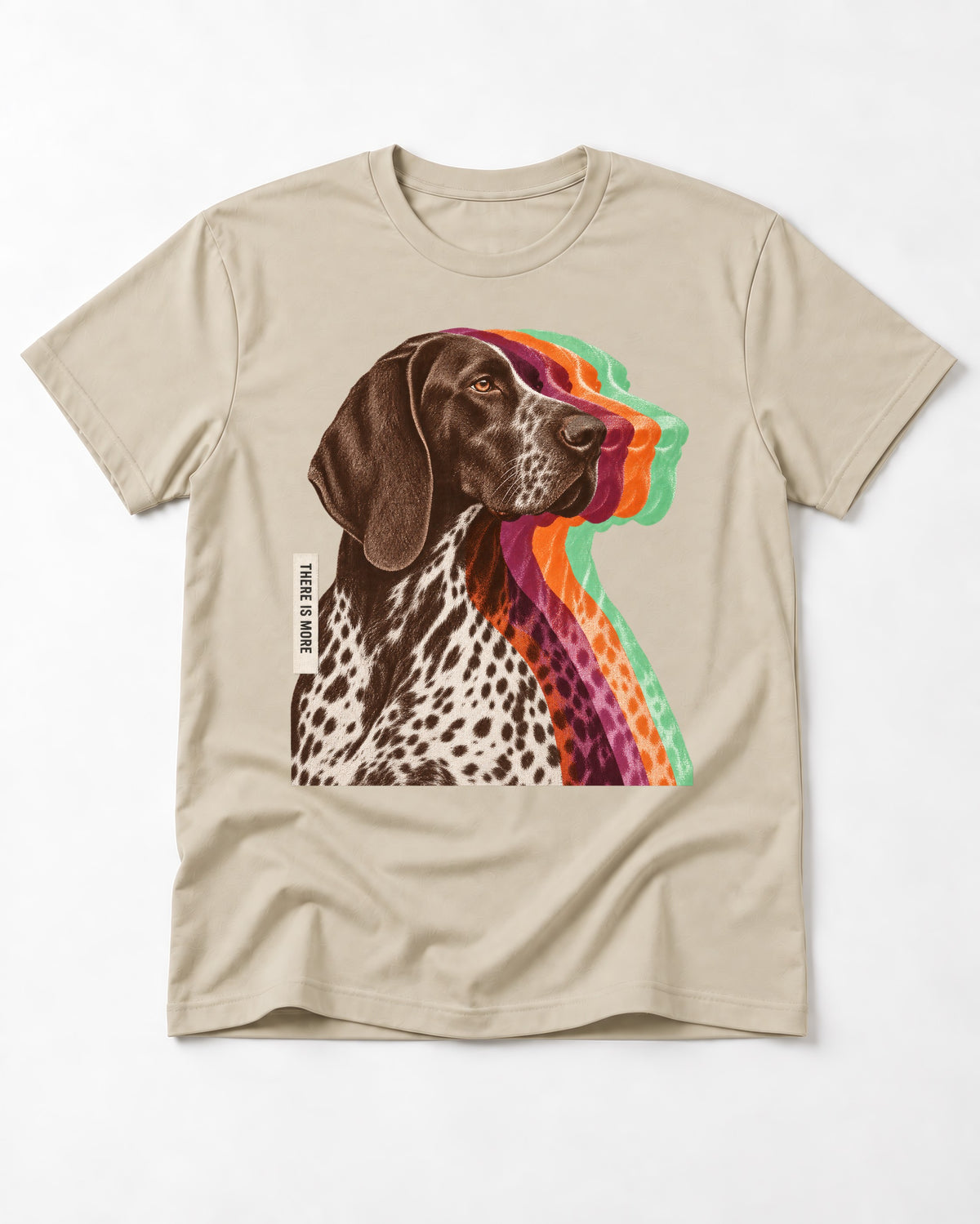 There Is More German Shorthaired Pointer T-Shirt in Sand, flat lay product photo