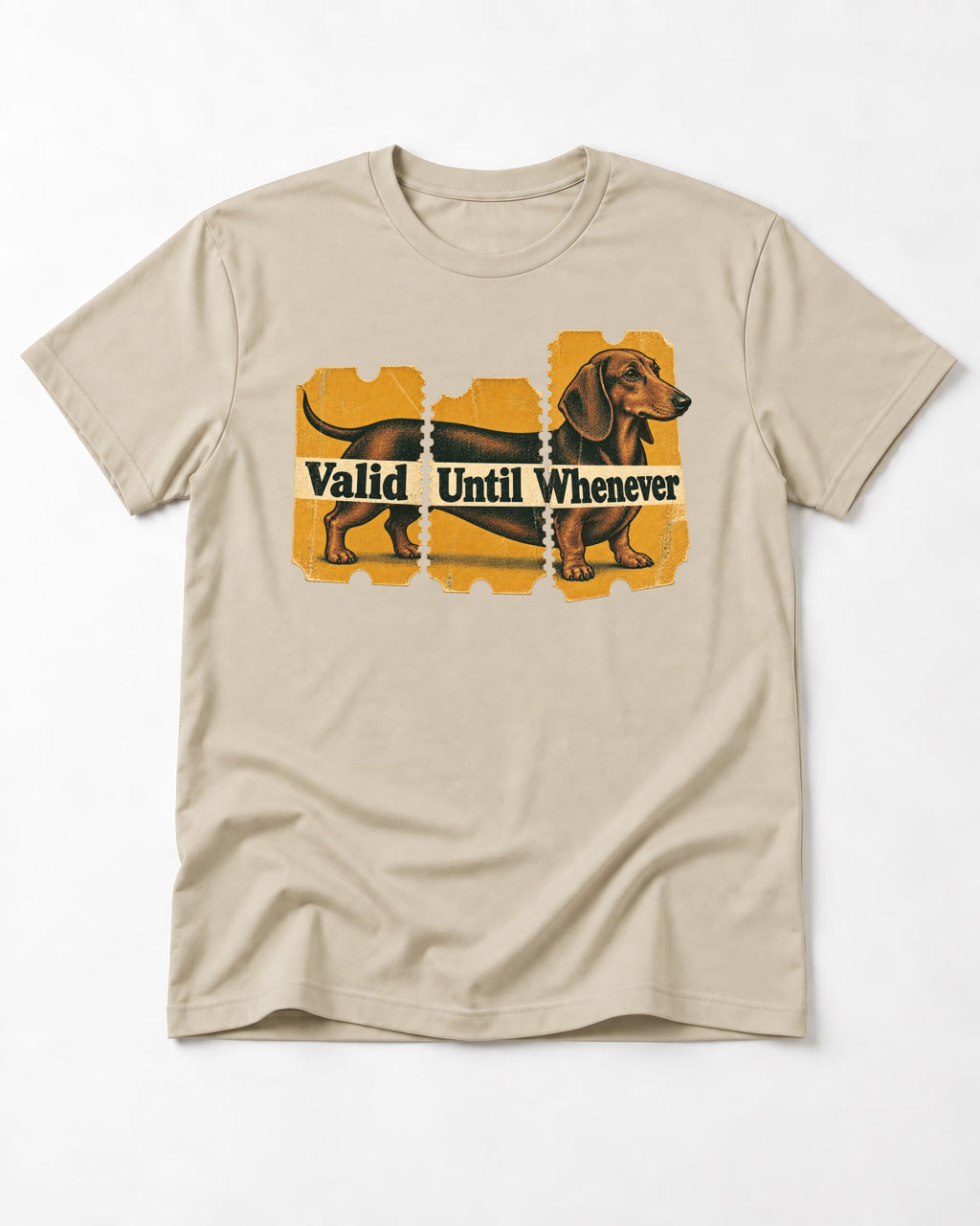 Dachshund Valid Until Whenever T-Shirt in Sand, flat lay product photo