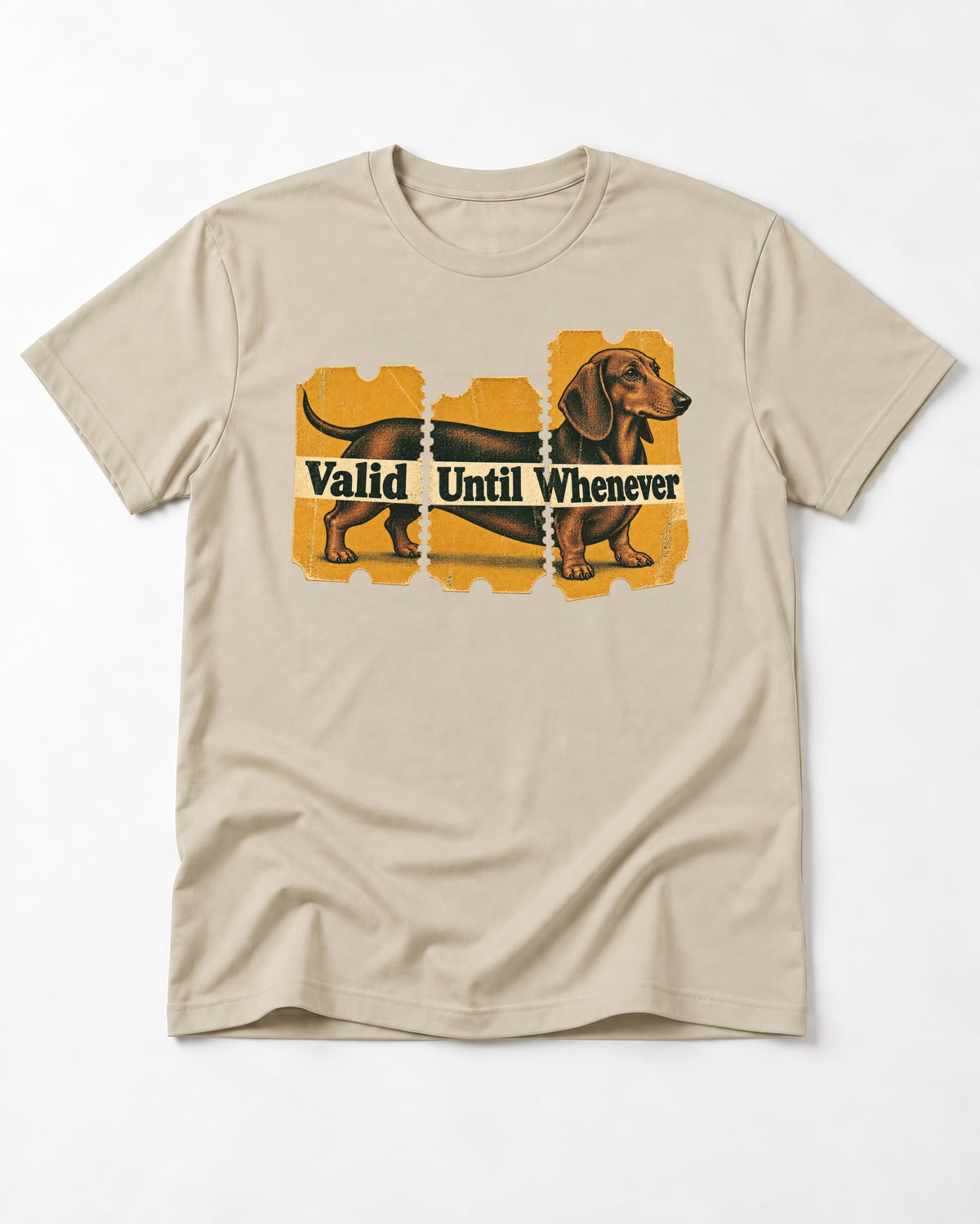 Dachshund Valid Until Whenever T-Shirt in Sand, flat lay product photo