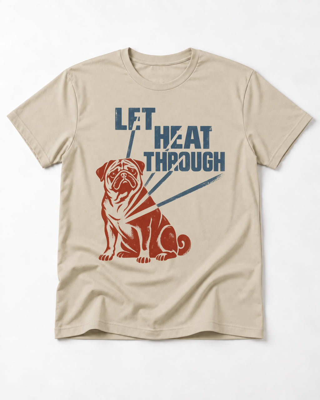 Let the Pug Through T-Shirt in Sand, flat lay product photo