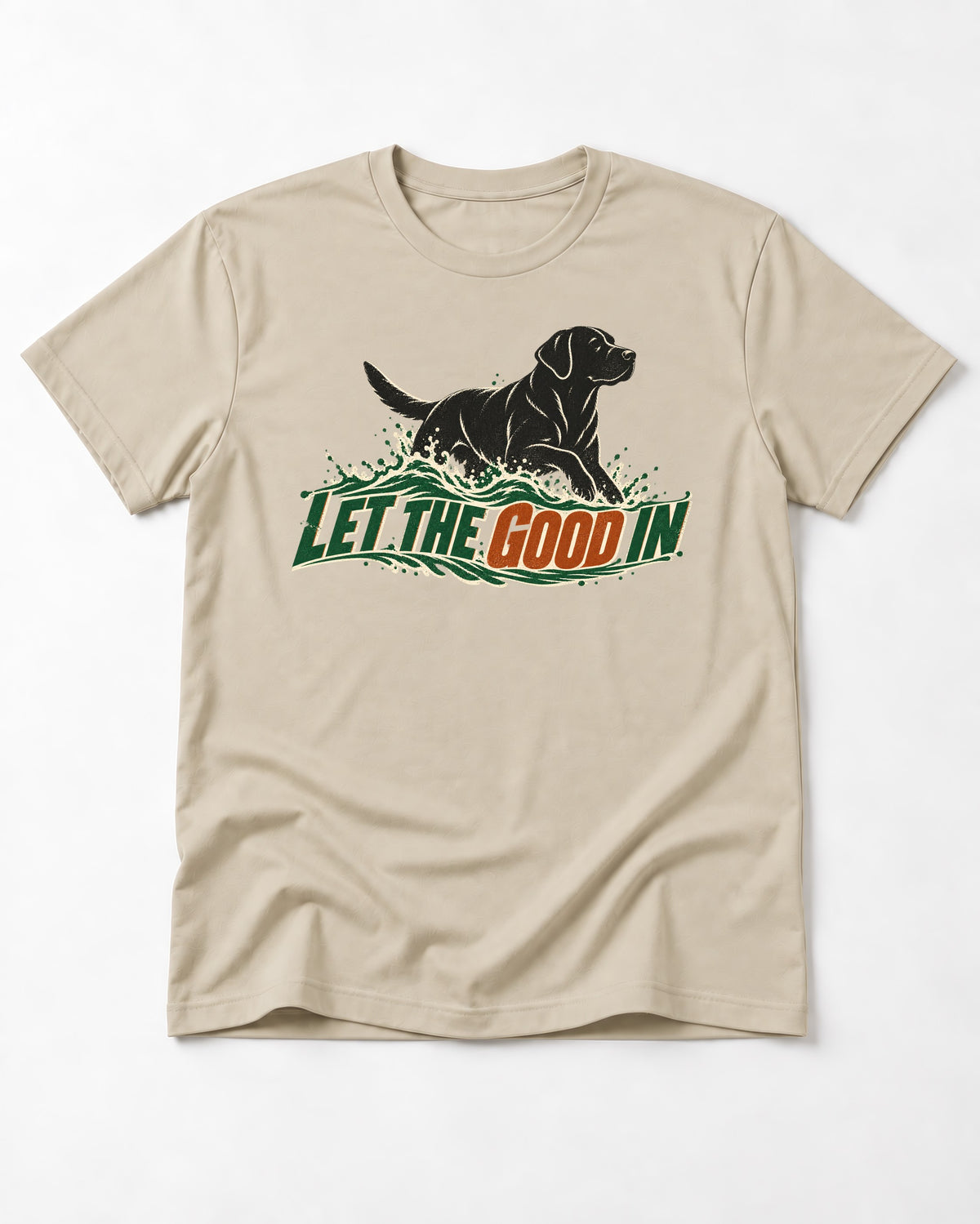 Labrador Retriever Let the Good In T-Shirt in Sand, flat lay product photo