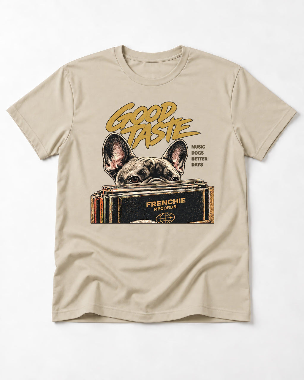 Frenchie's Good Taste T-Shirt in Sand, flat lay product photo