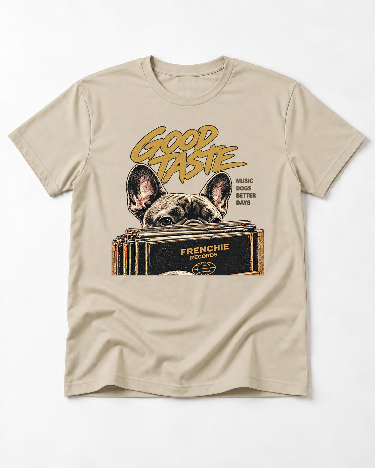 Frenchie's Good Taste T-Shirt in Sand, flat lay product photo