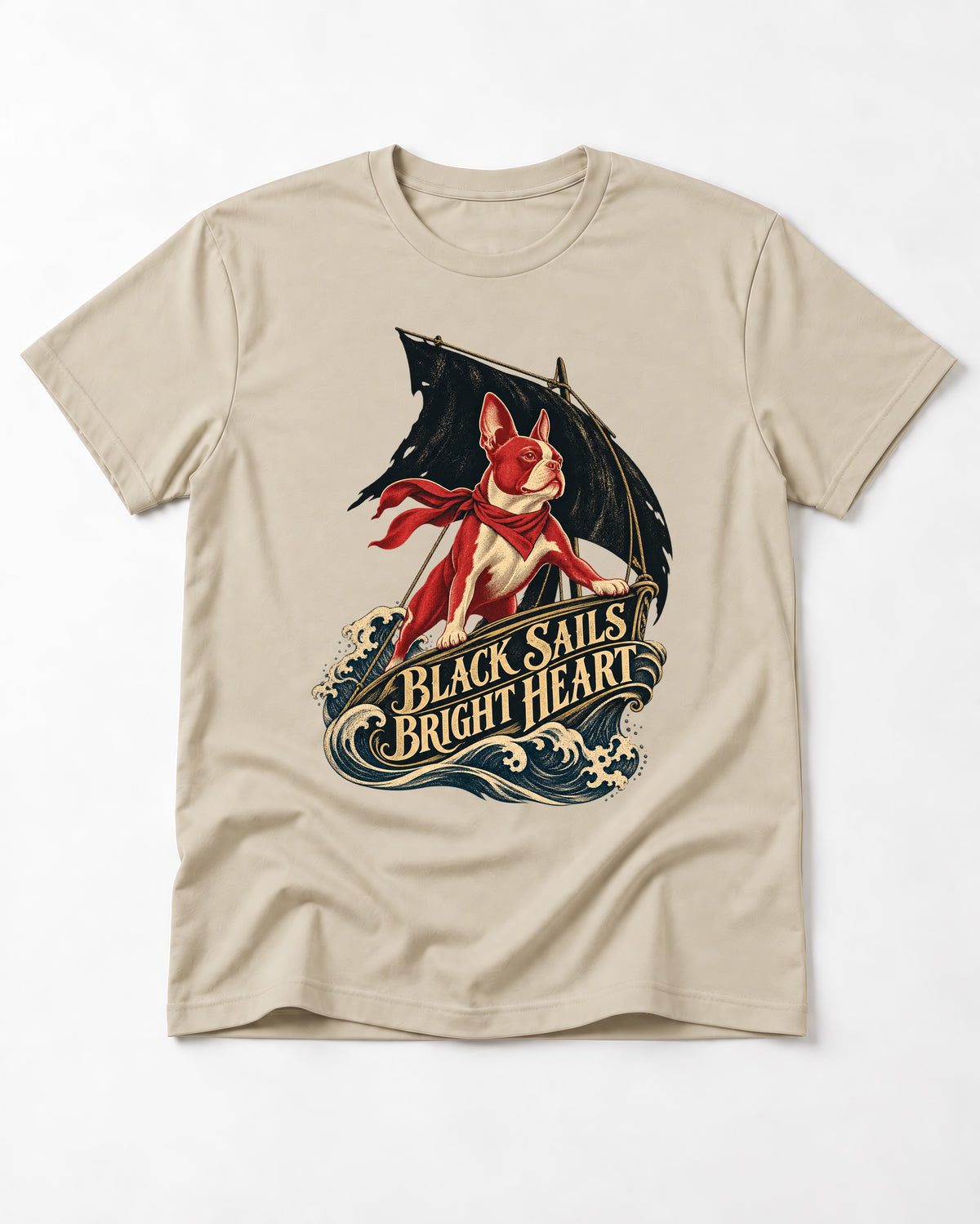 Black Sails Bright Heart Boston Terrier T-Shirt in Sand, flat lay product photo