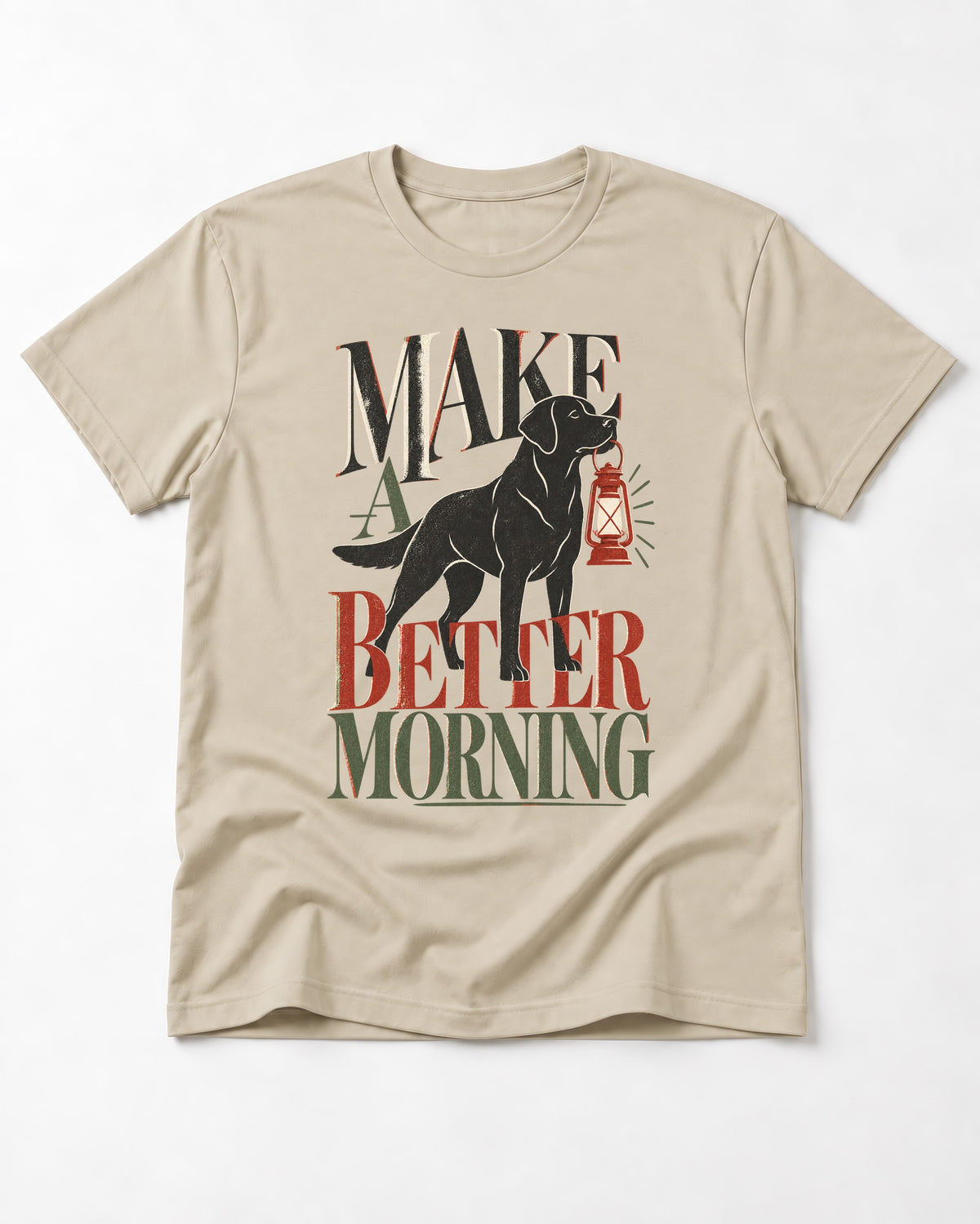 Make a Better Morning Labrador Retriever T-Shirt in Sand, flat lay product photo