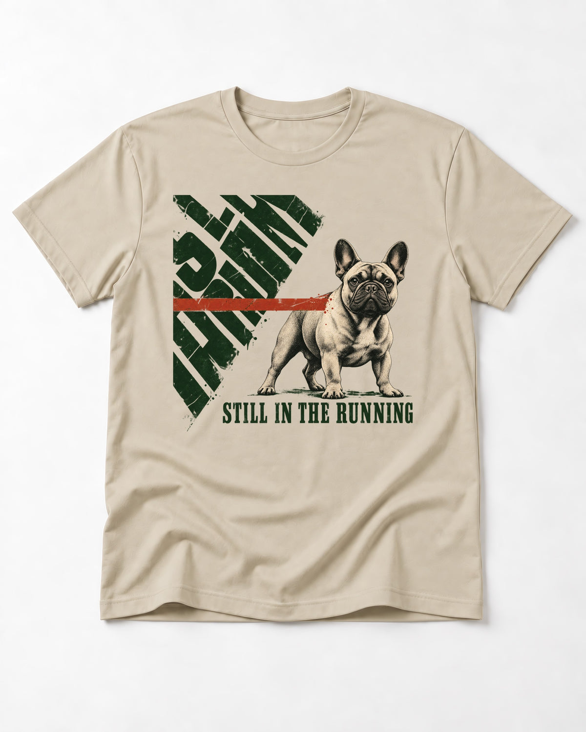 Frenchie Still in the Running T-Shirt in Sand, flat lay product photo