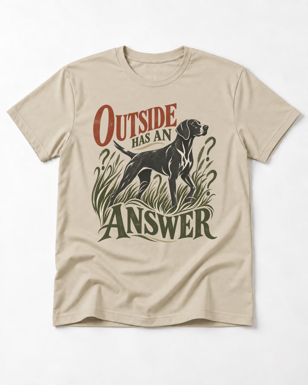 Outside Has an Answer German Shorthaired Pointer T-Shirt in Sand, flat lay product photo