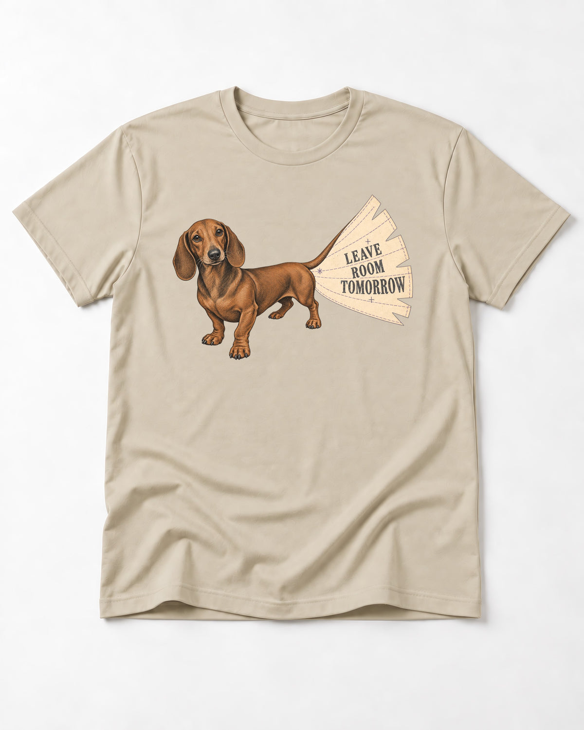 Dachshund Leave Room Tomorrow T-Shirt in Sand, flat lay product photo