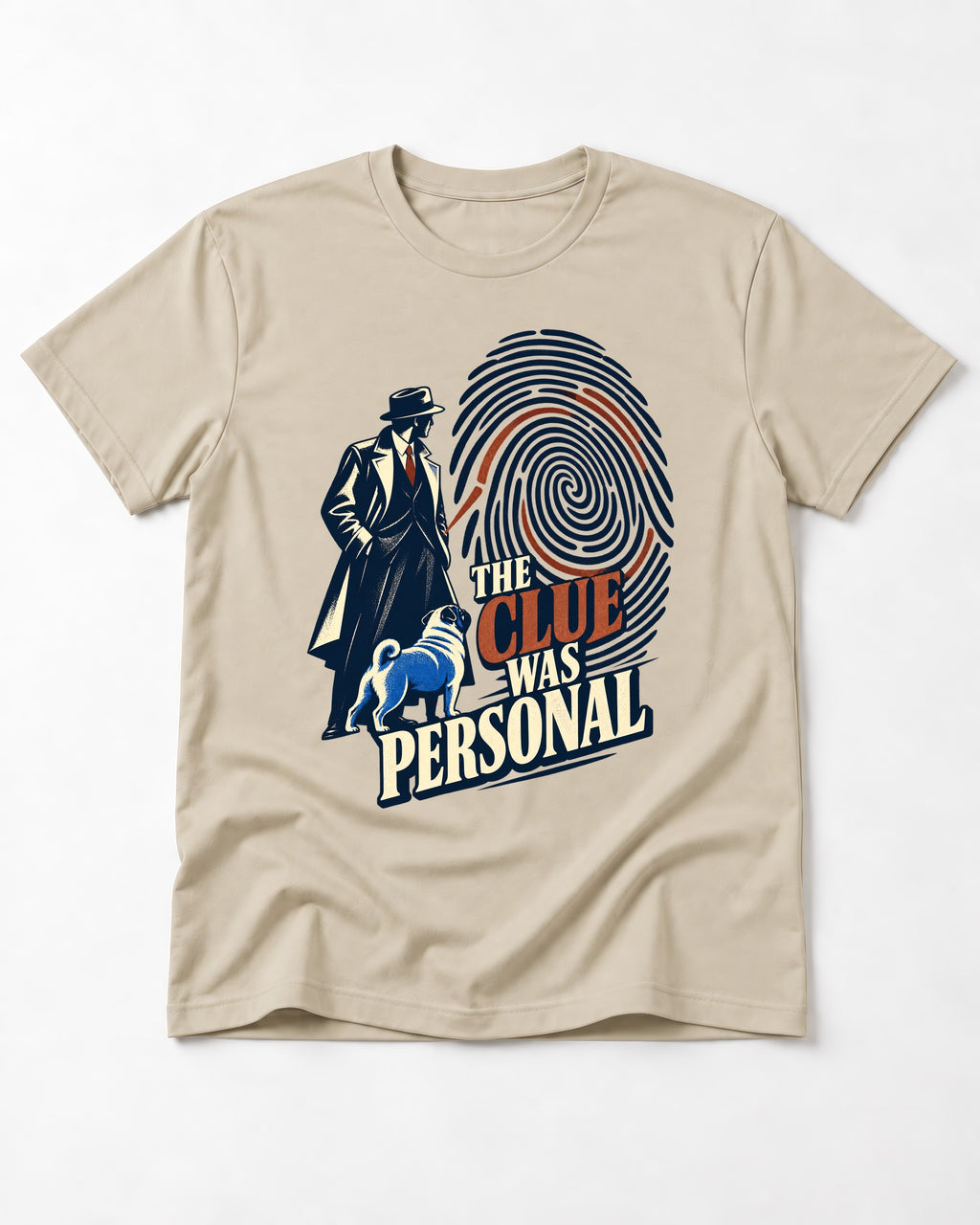 The Pug Clue Was Personal T-Shirt in Sand, flat lay product photo