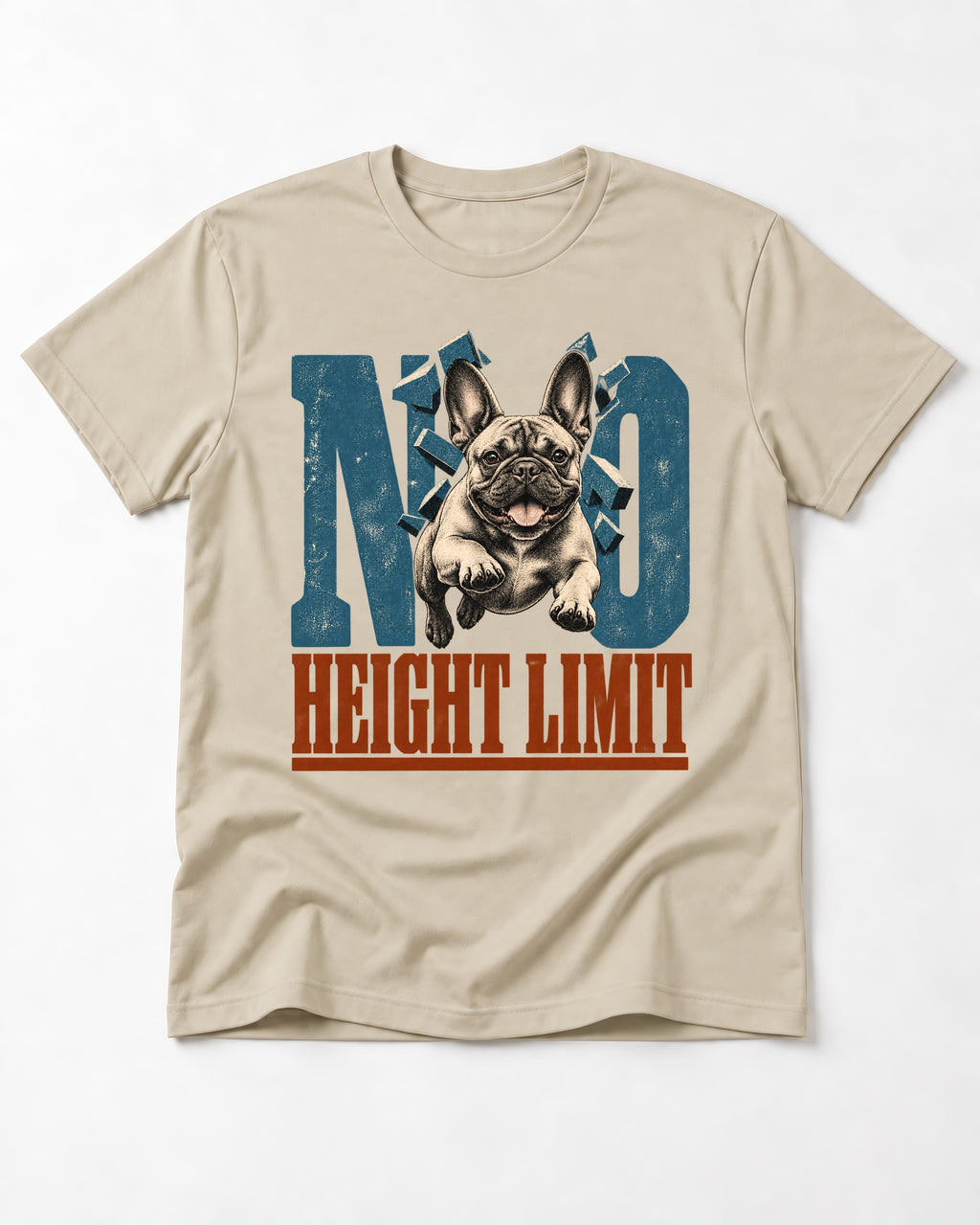 No Height Limit Frenchie T-Shirt in Sand, flat lay product photo