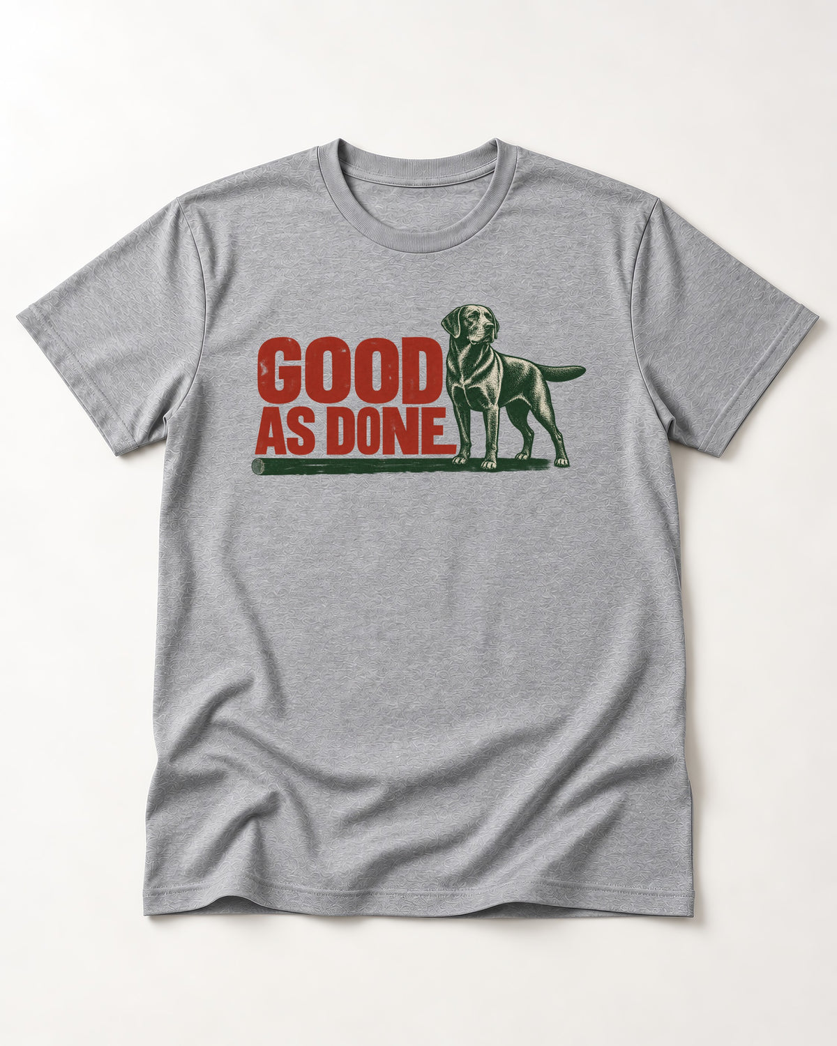 Good as Done Labrador Retriever T-Shirt in Sport Grey, flat lay product photo