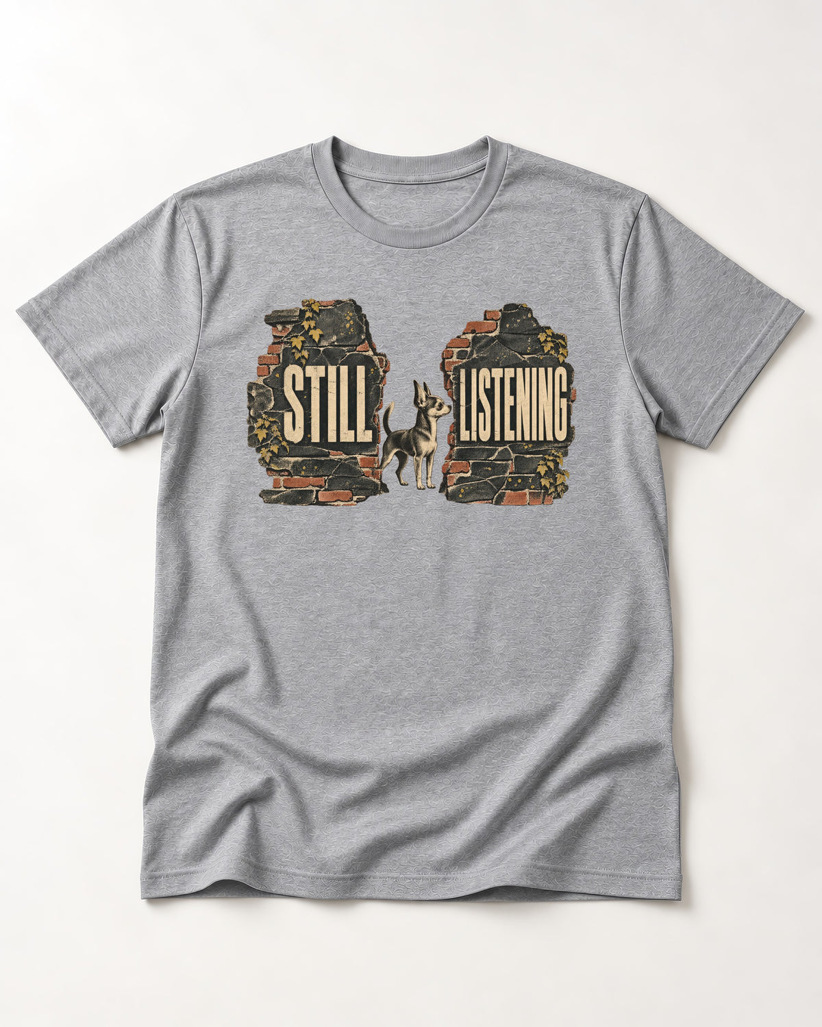 Chihuahua Still Listening T-Shirt in Sport Grey, flat lay product photo