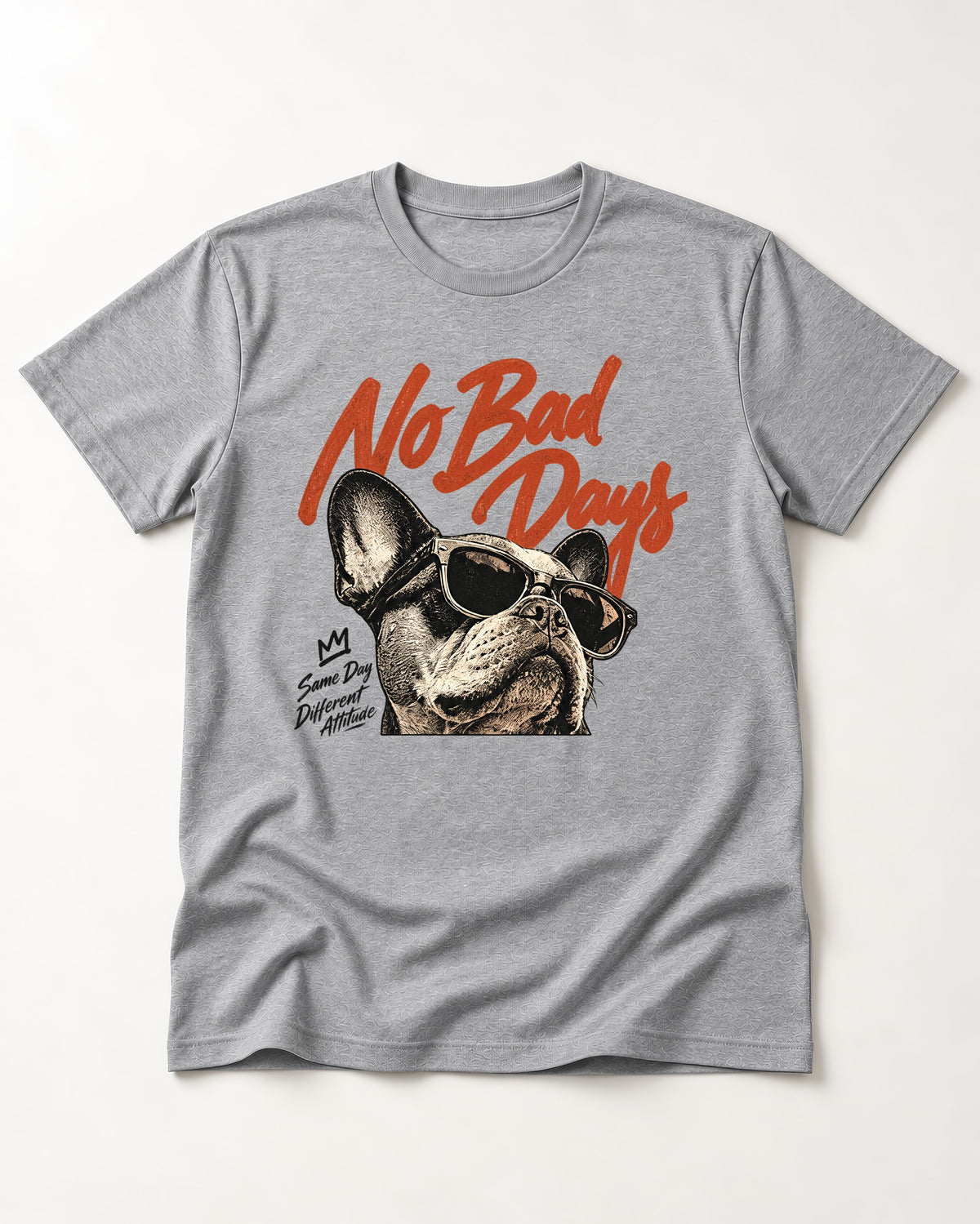 Frenchie No Bad Days T-Shirt in Sport Grey, flat lay product photo