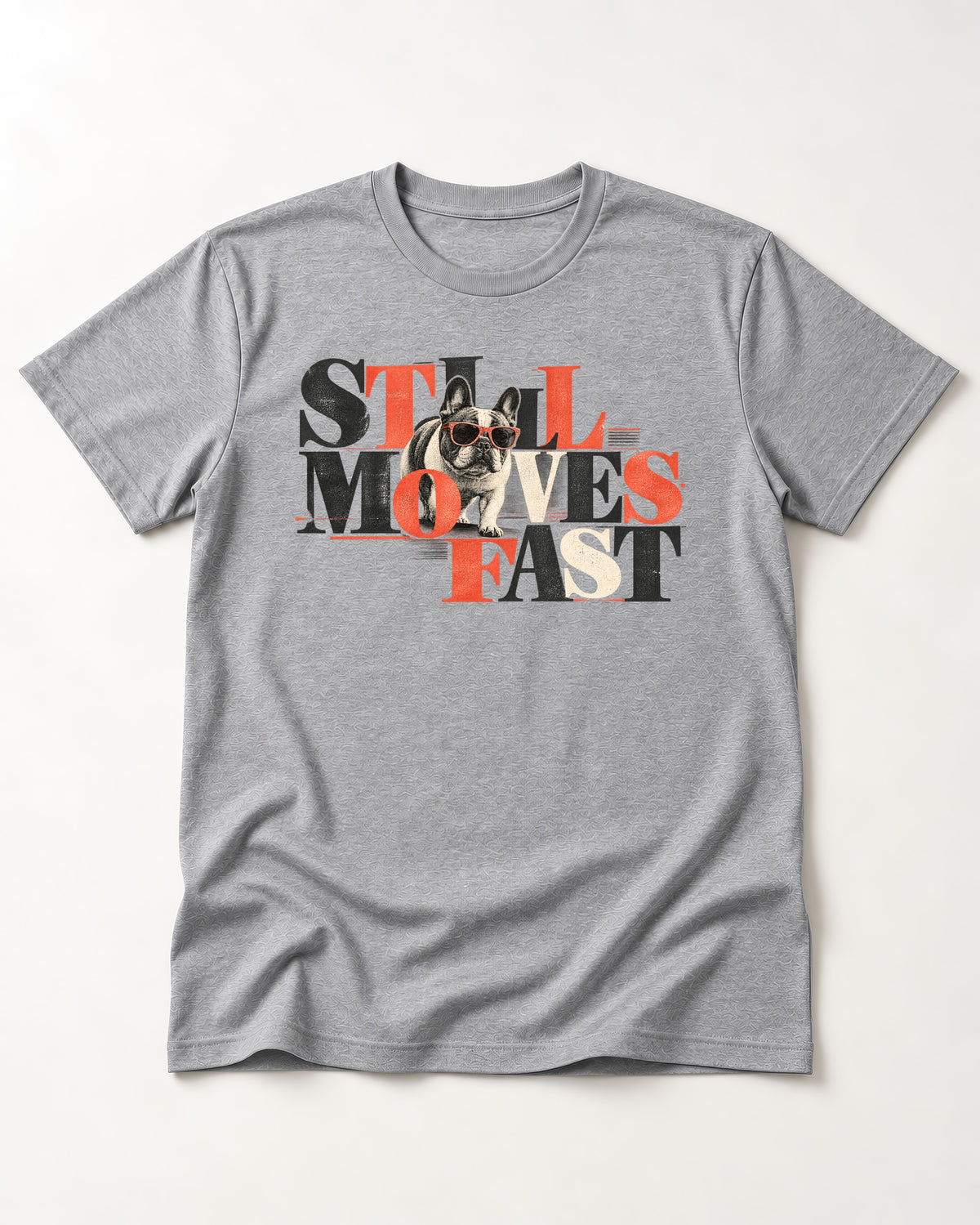 Frenchie Still Moves Fast T-Shirt in Sport Grey, flat lay product photo