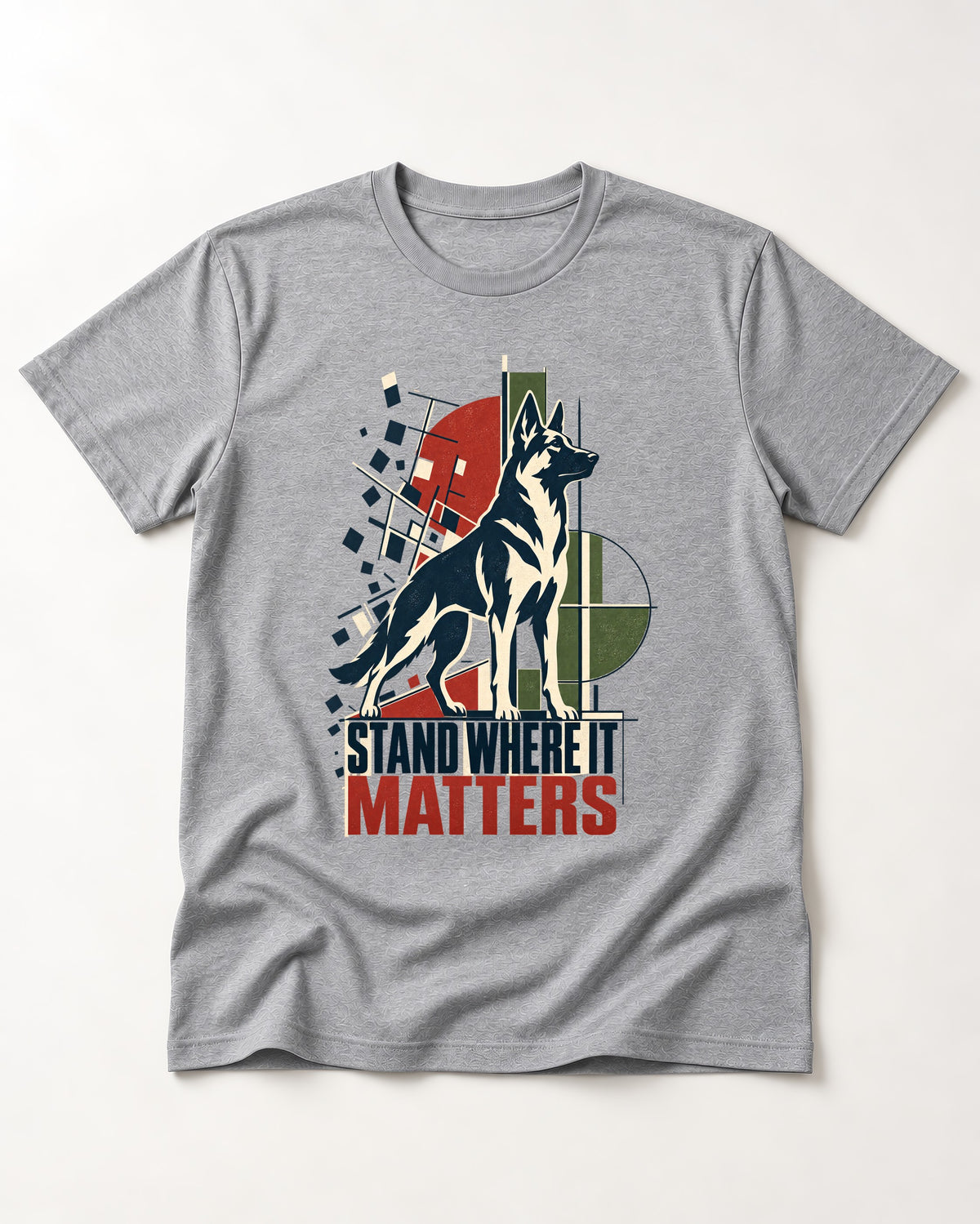 Stand Where It Matters German Shepherd Dog T-Shirt in Sport Grey, flat lay product photo