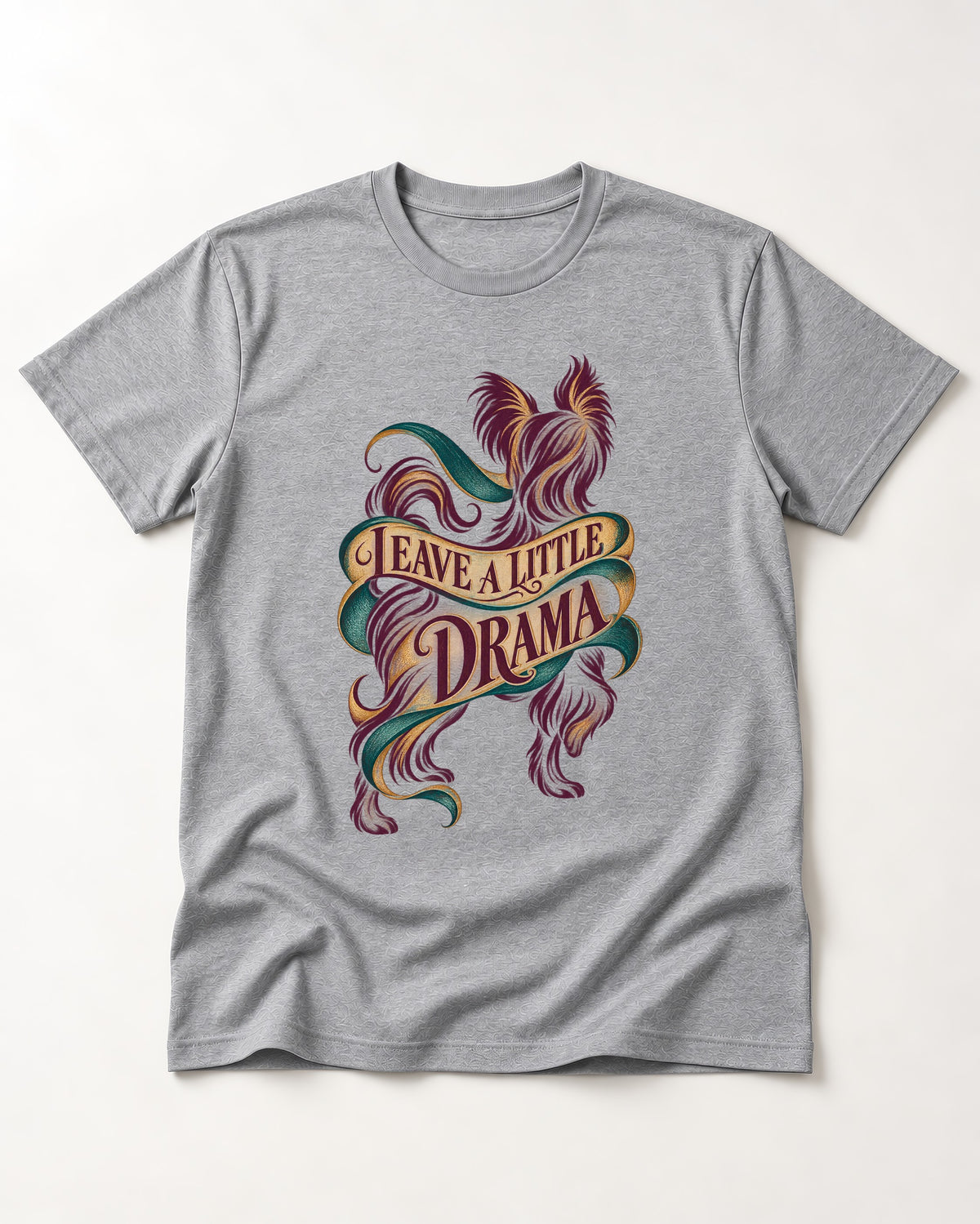 Leave a Little Drama Yorkshire Terrier T-Shirt in Sport Grey, flat lay product photo