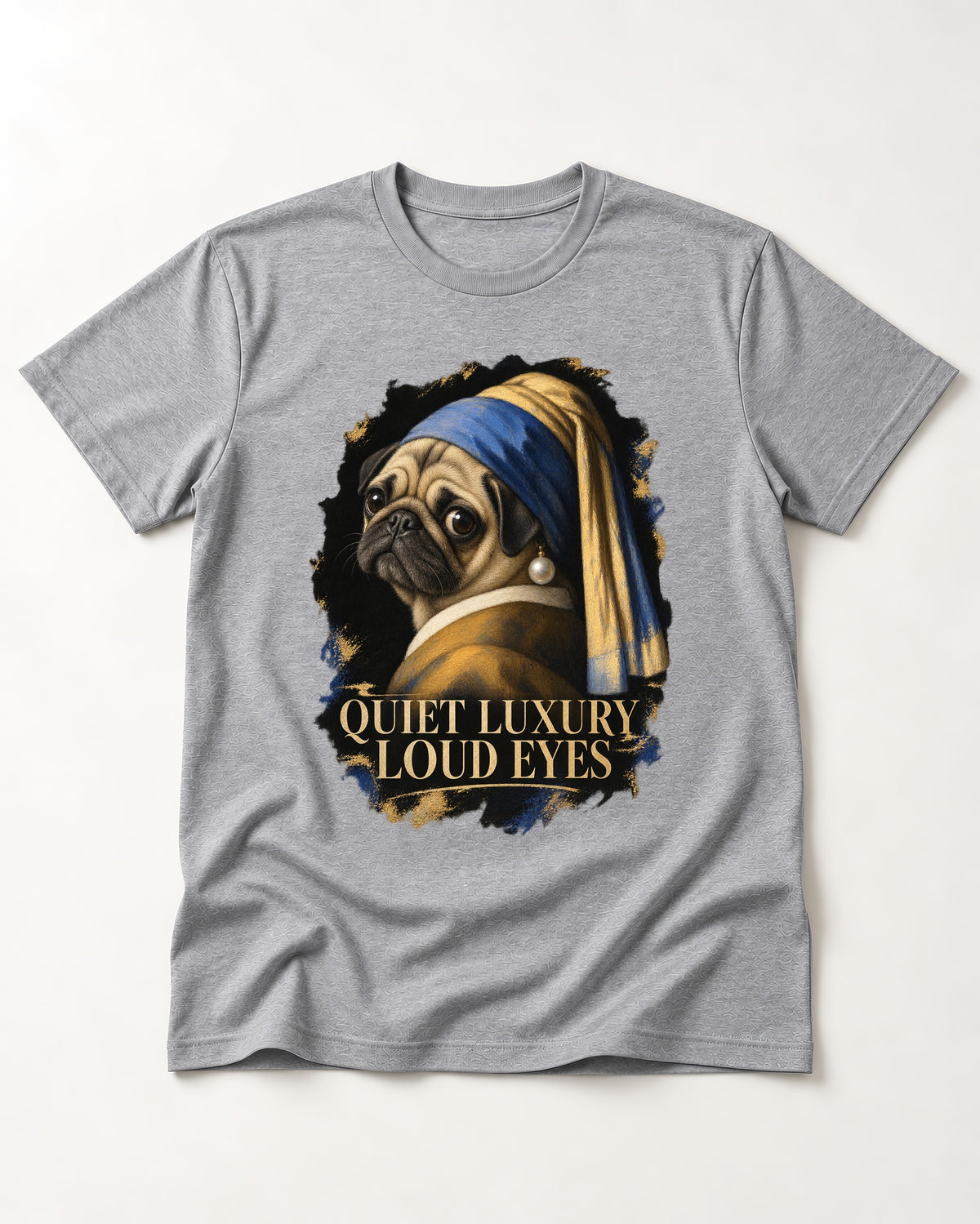 Pug Quiet Luxury Loud Eyes Pearl Portrait Graphic T-Shirt in Sport Grey, flat lay product photo