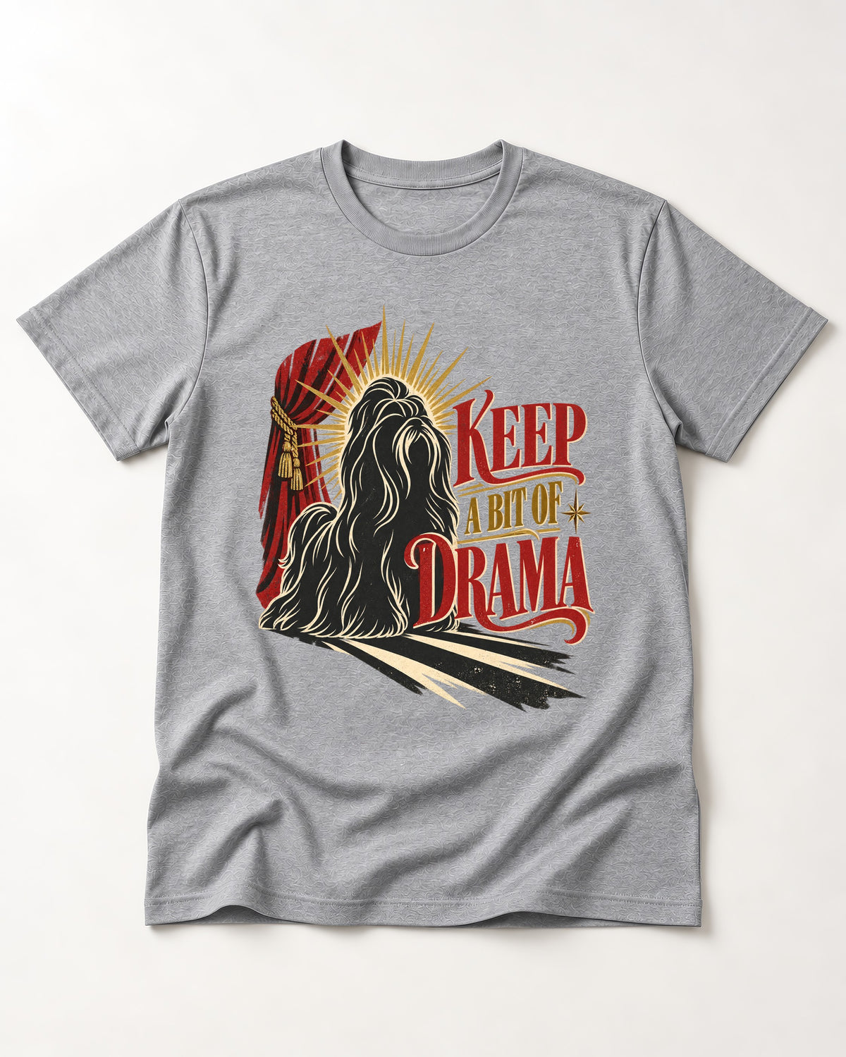 Shih Tzu Keep a Bit of Drama Theater Graphic T-Shirt in Sport Grey, flat lay product photo