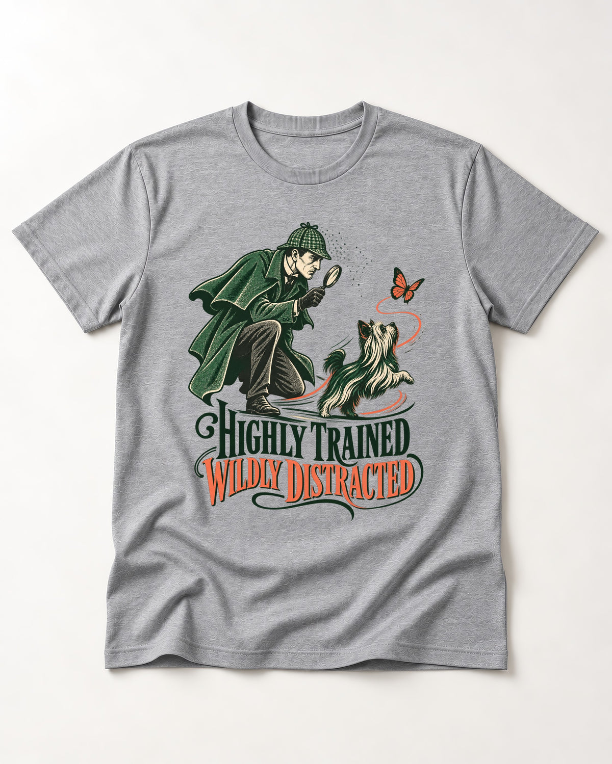Highly Trained Wildly Distracted Yorkshire Terrier T-Shirt in Sport Grey, flat lay product photo